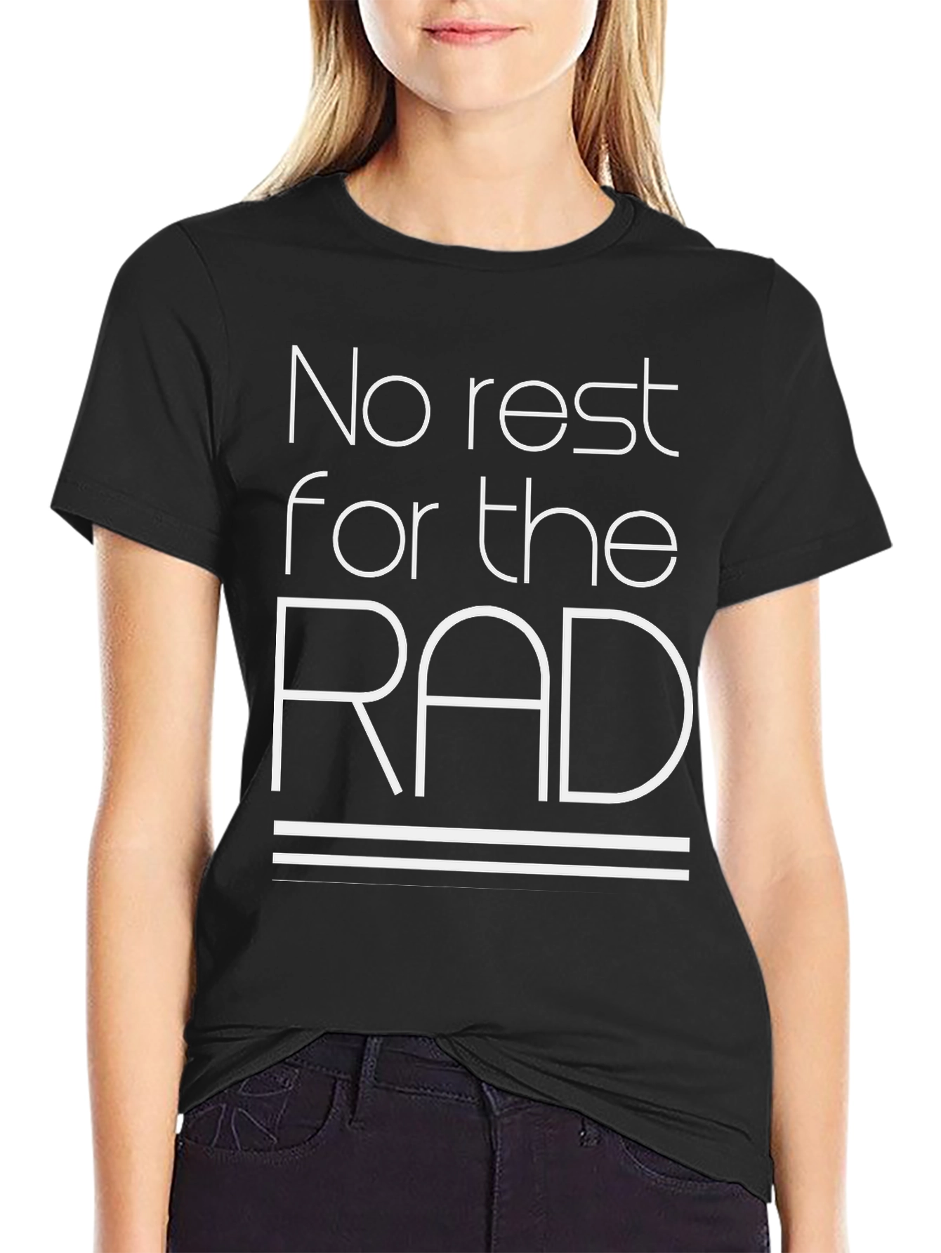 No Rest for the Rad Black T-Shirt