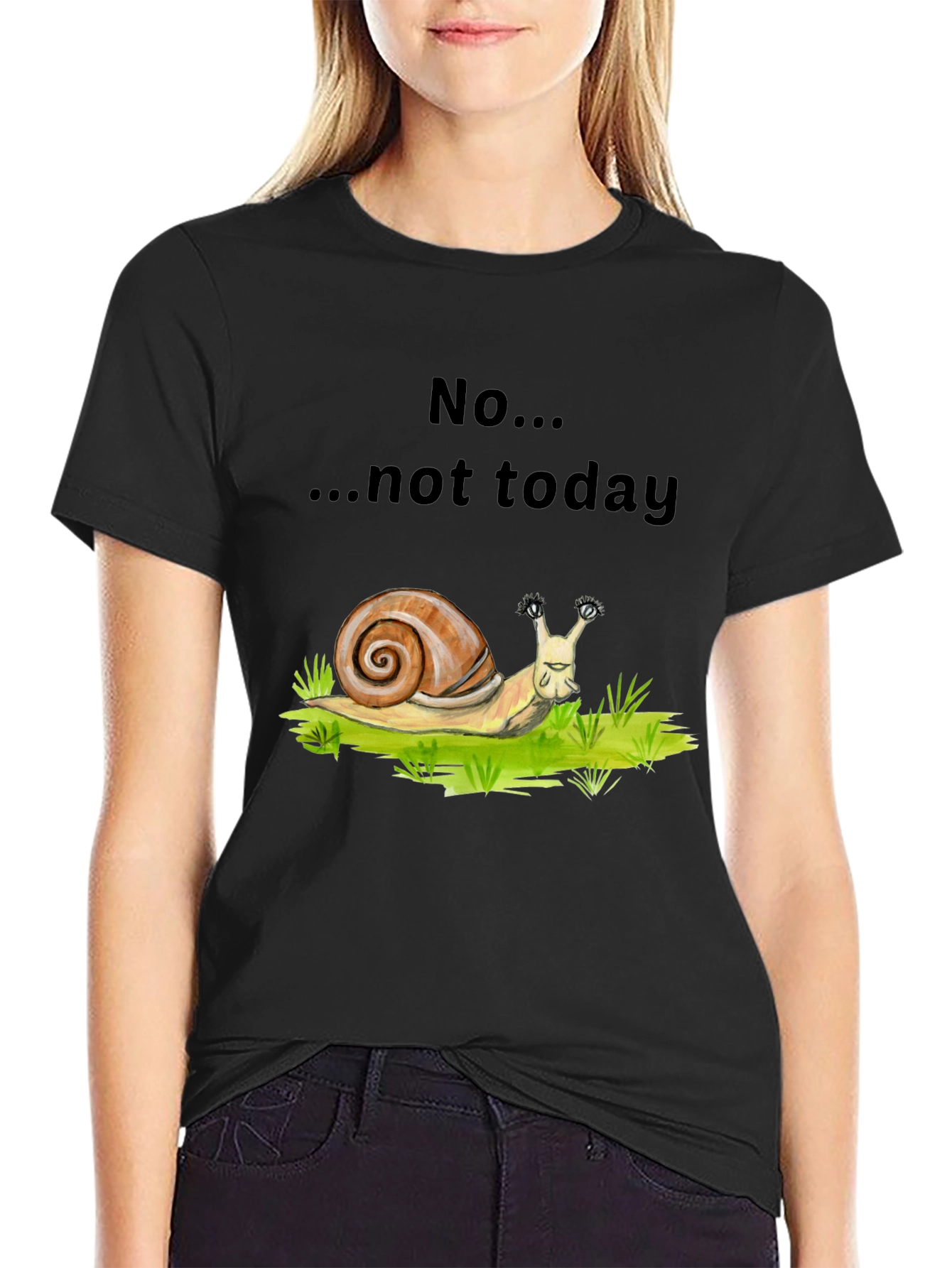 Snail Not Today Graphic T-Shirt