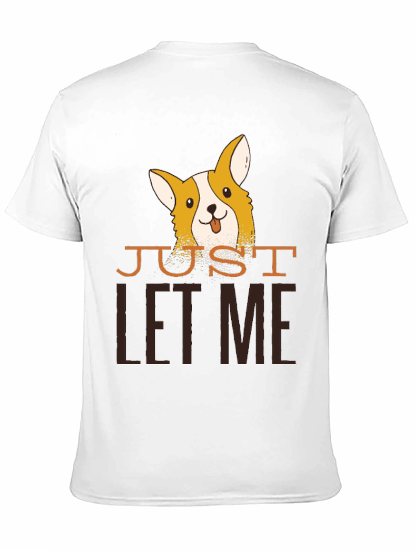 Just Let Me Corgi Black T-Shirt