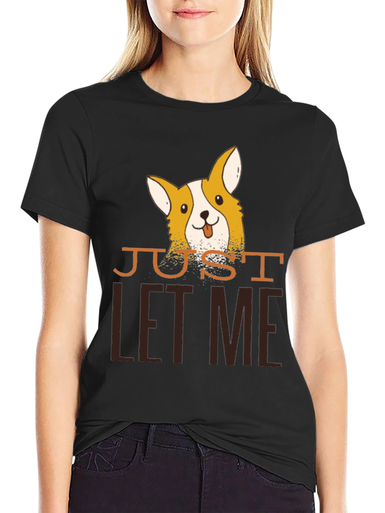 Just Let Me Corgi Black T-Shirt