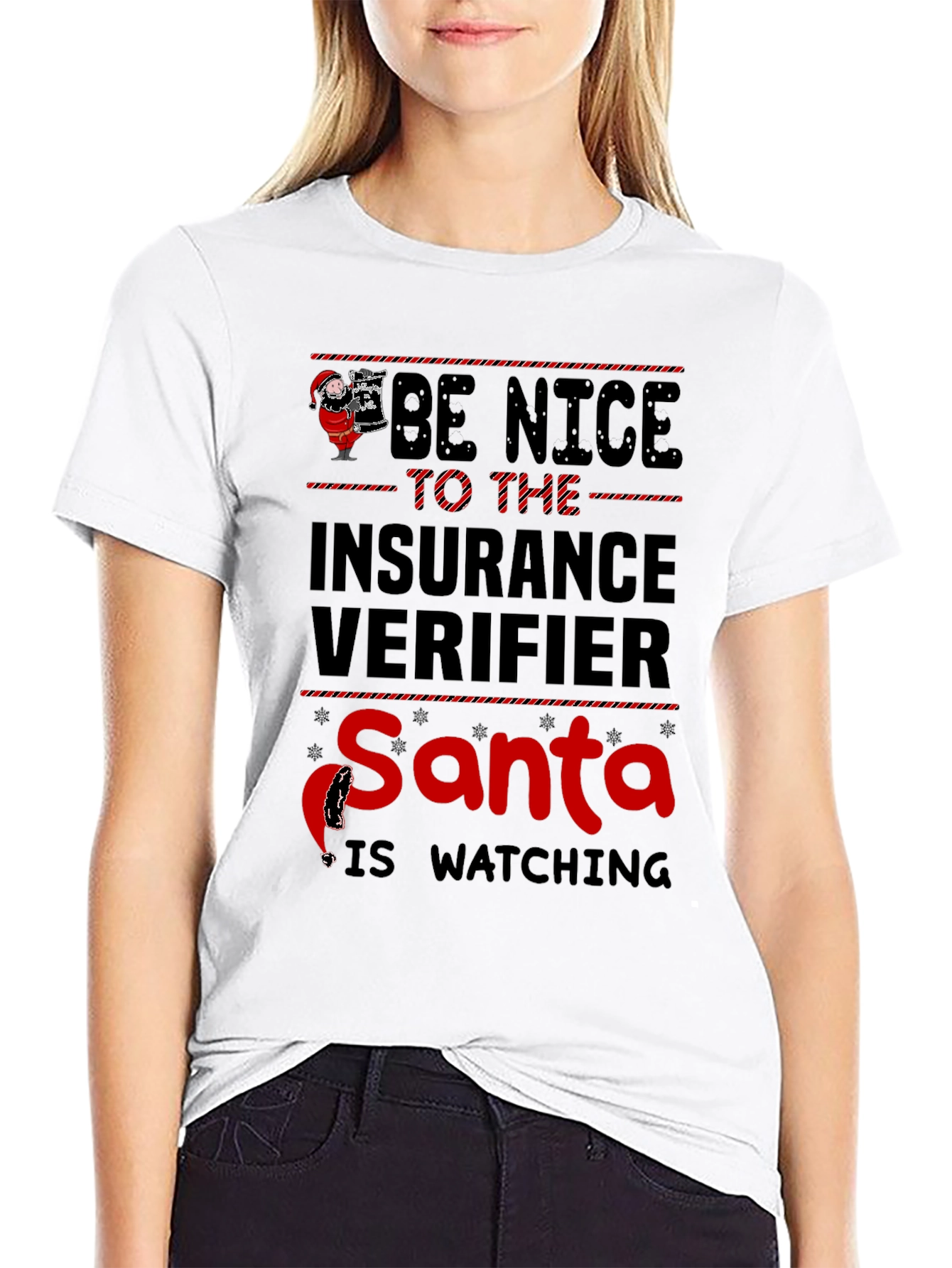 Be Nice Insurance Verifier Santa Watching T-Shirt