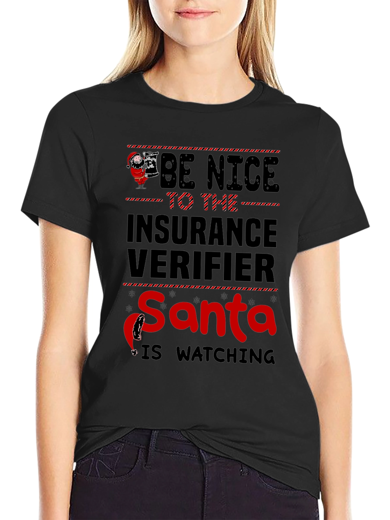 Be Nice Insurance Verifier Santa Watching T-Shirt