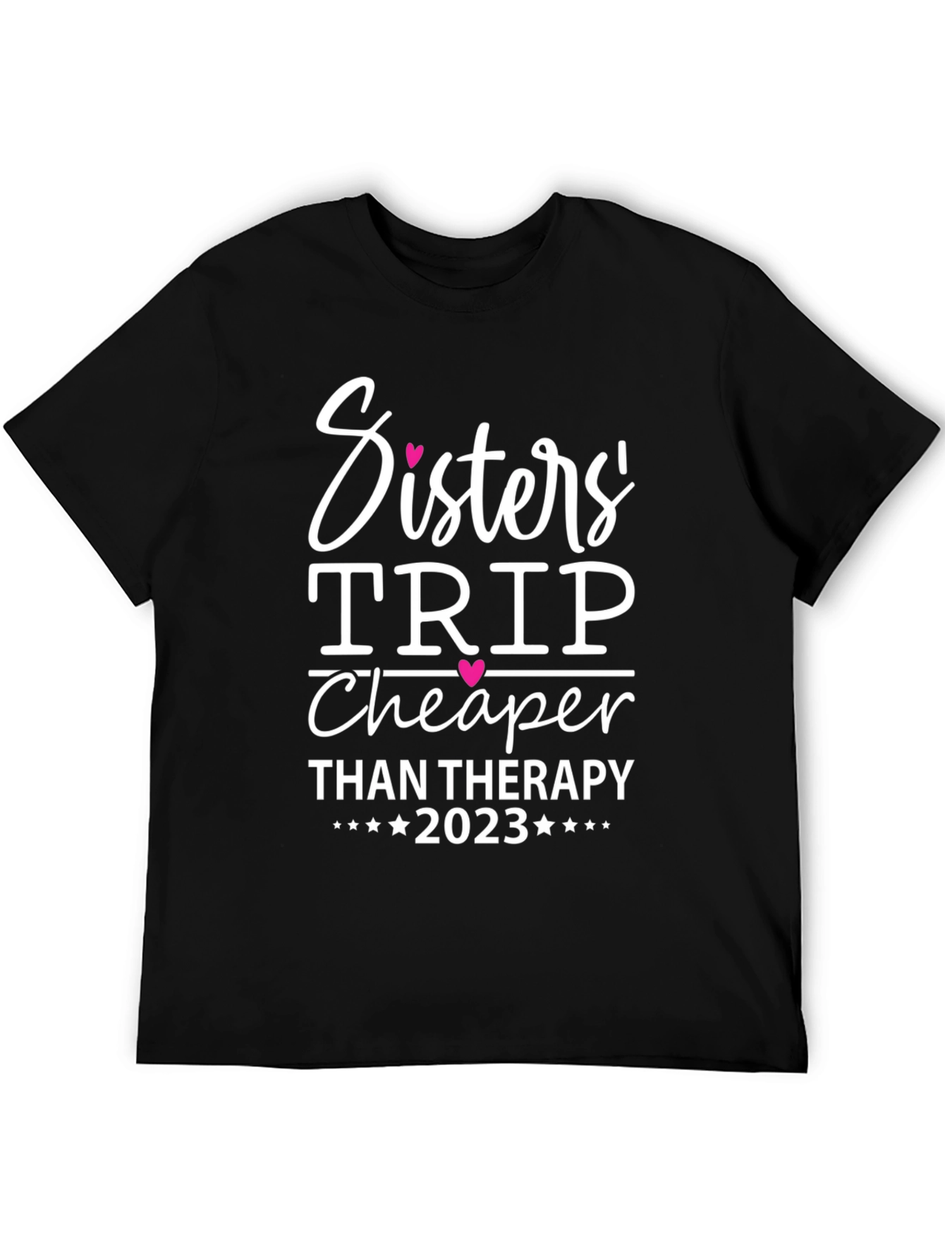 Sisters Trip Cheaper Than Therapy 2023 T-Shirt
