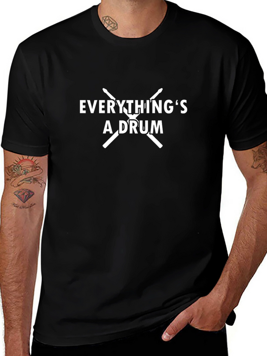 Everythings A Drum Black T-Shirt