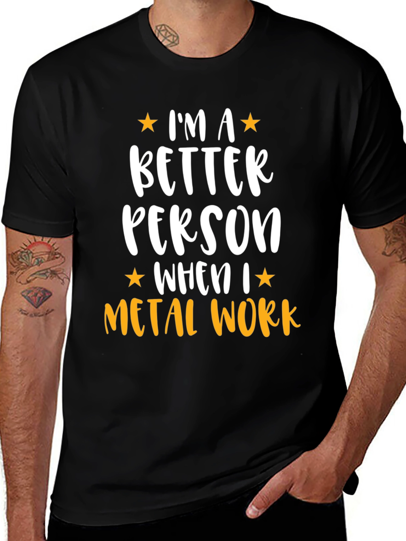 Metal Work T-Shirt - Im a Better Person