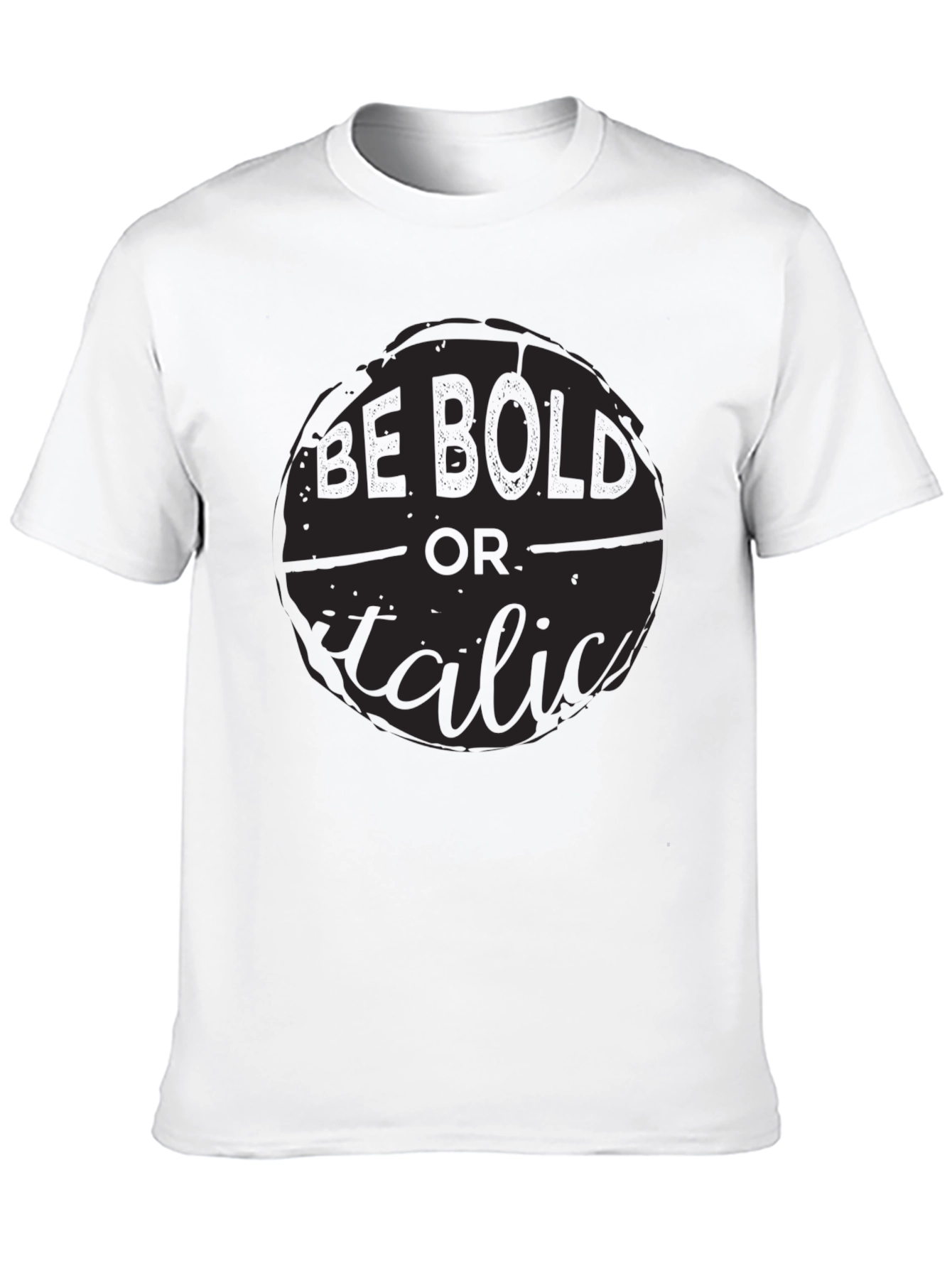Be Bold or Italic Graphic Print Black Tee
