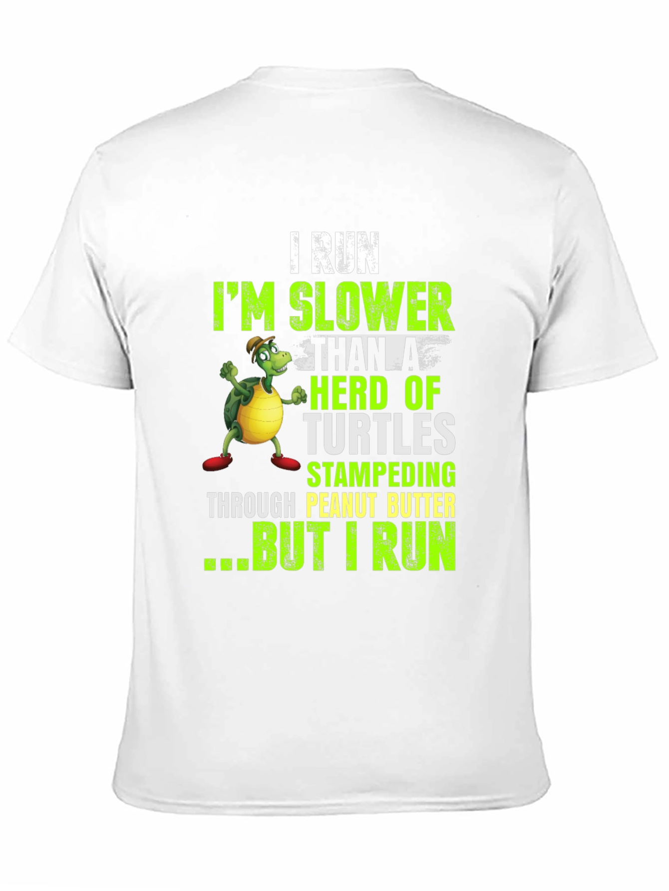 Funny I Run Slower Than Turtles T-Shirt