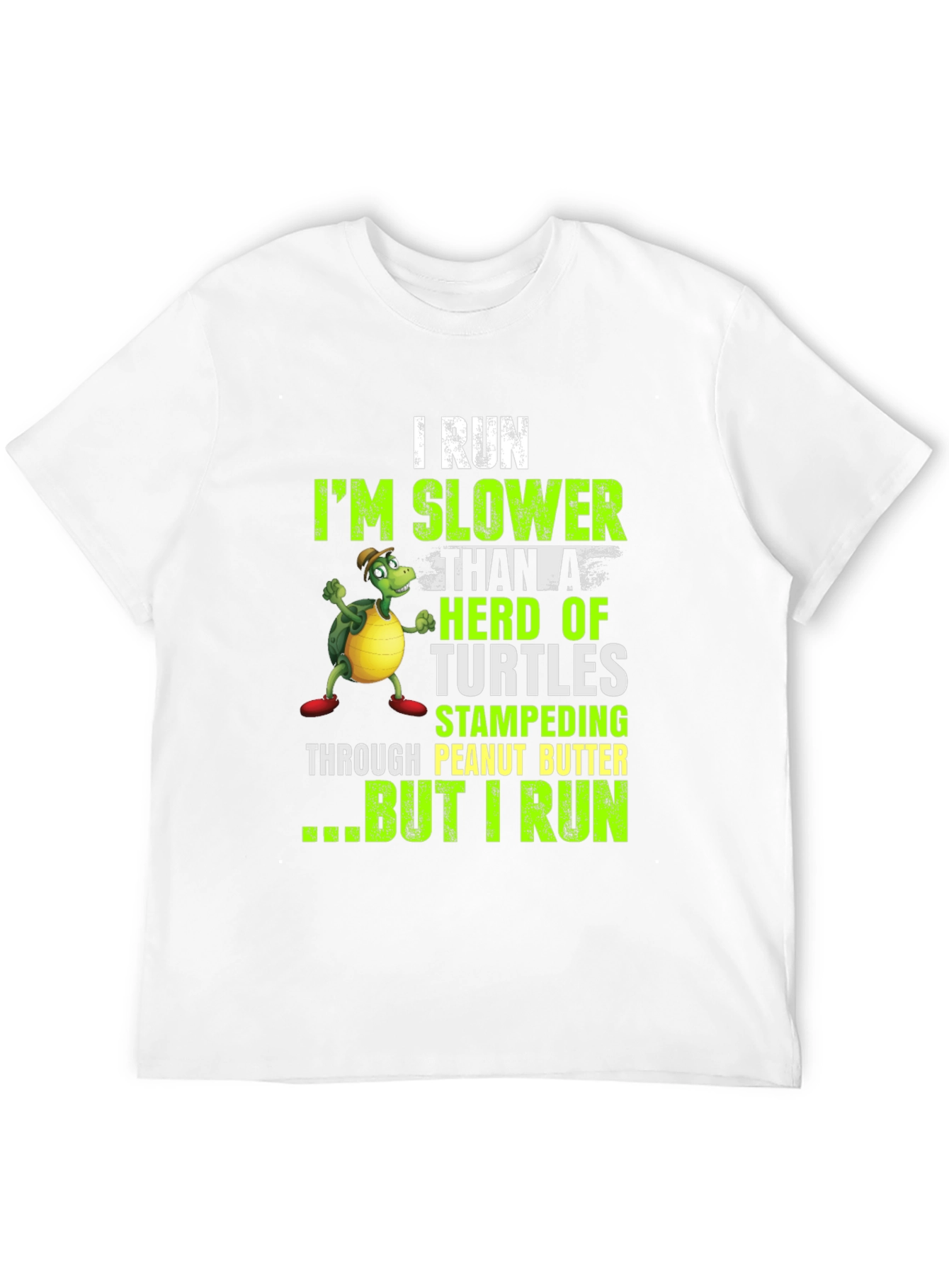 Funny I Run Slower Than Turtles T-Shirt