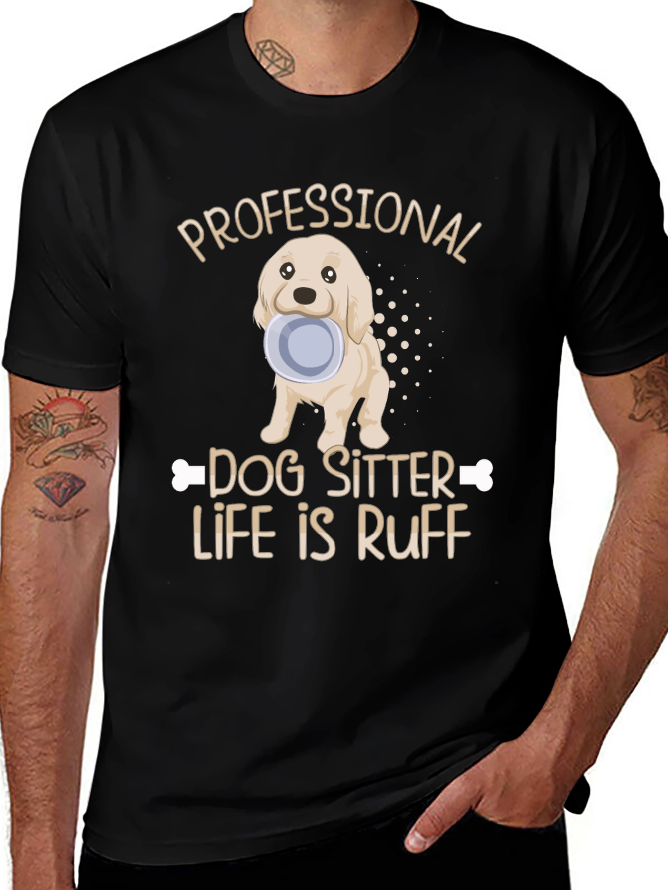 Dog Sitter T-Shirt: Ruff Life
