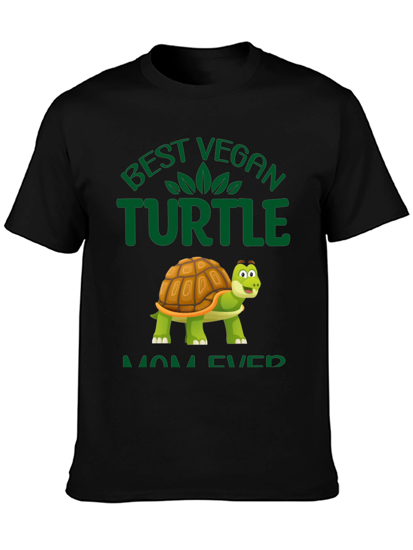 Best Vegan Turtle Mom Ever T-Shirt