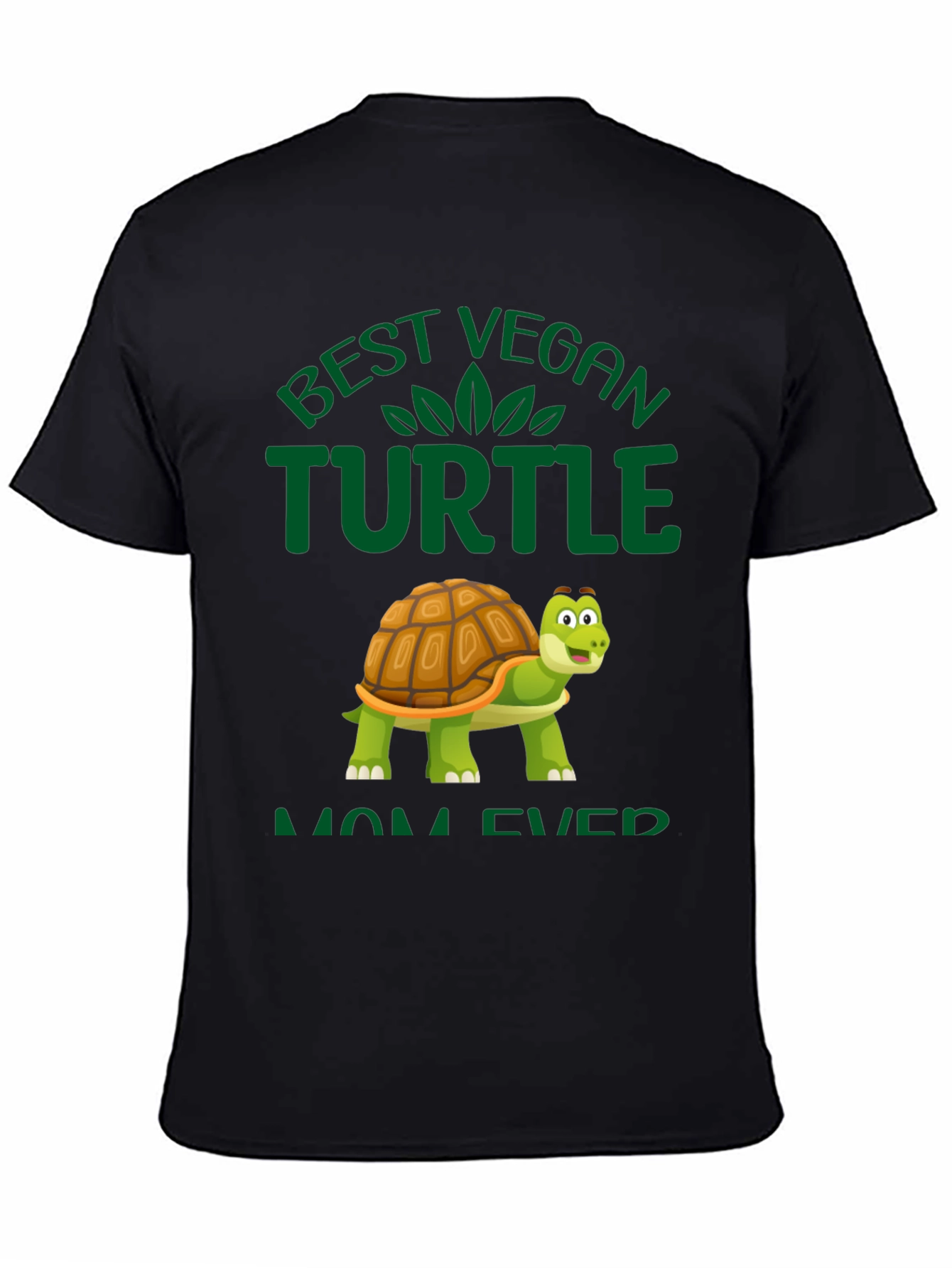 Best Vegan Turtle Mom Ever T-Shirt