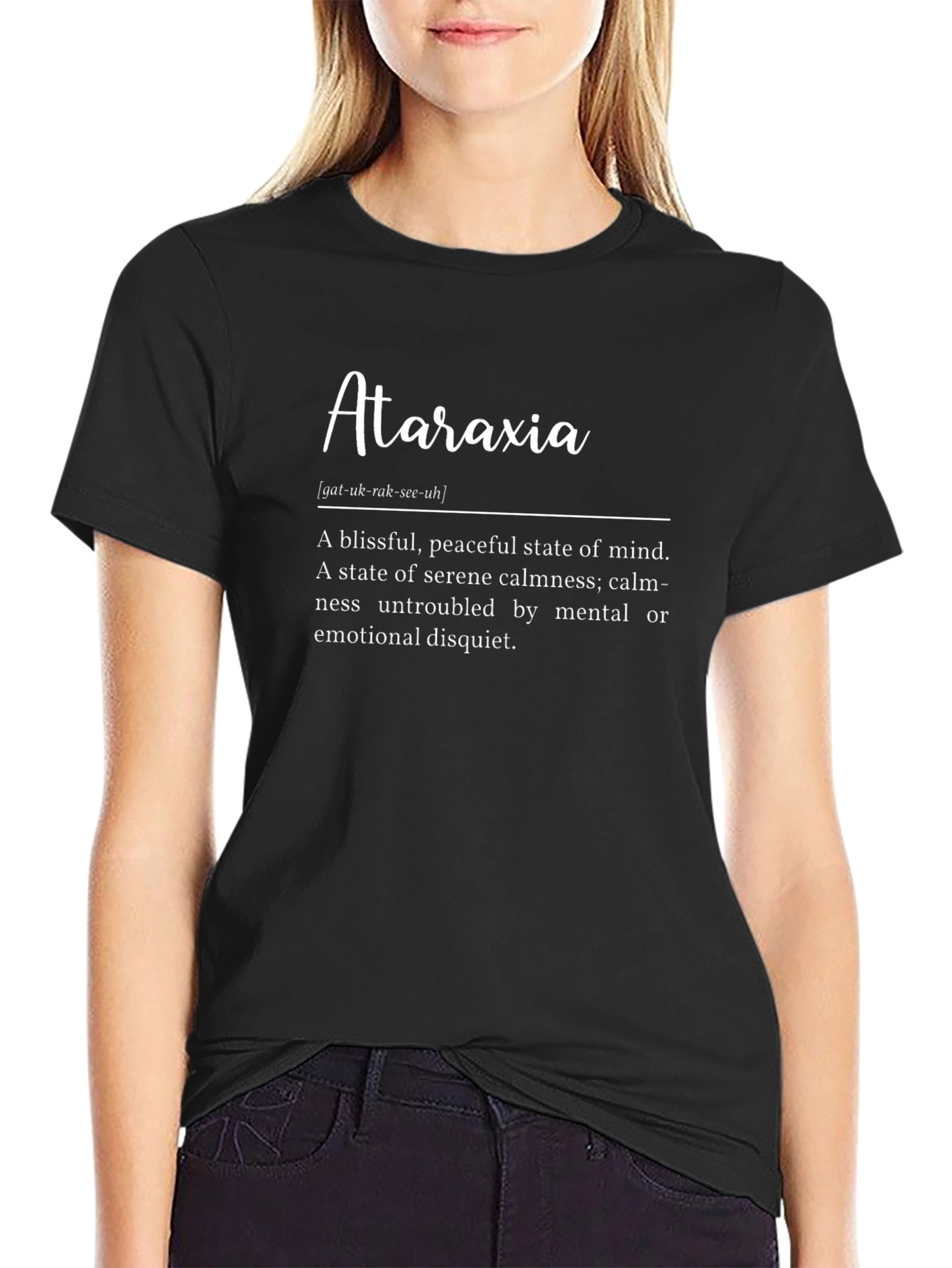 Ataraxia Definition T-Shirt - Peaceful Mind