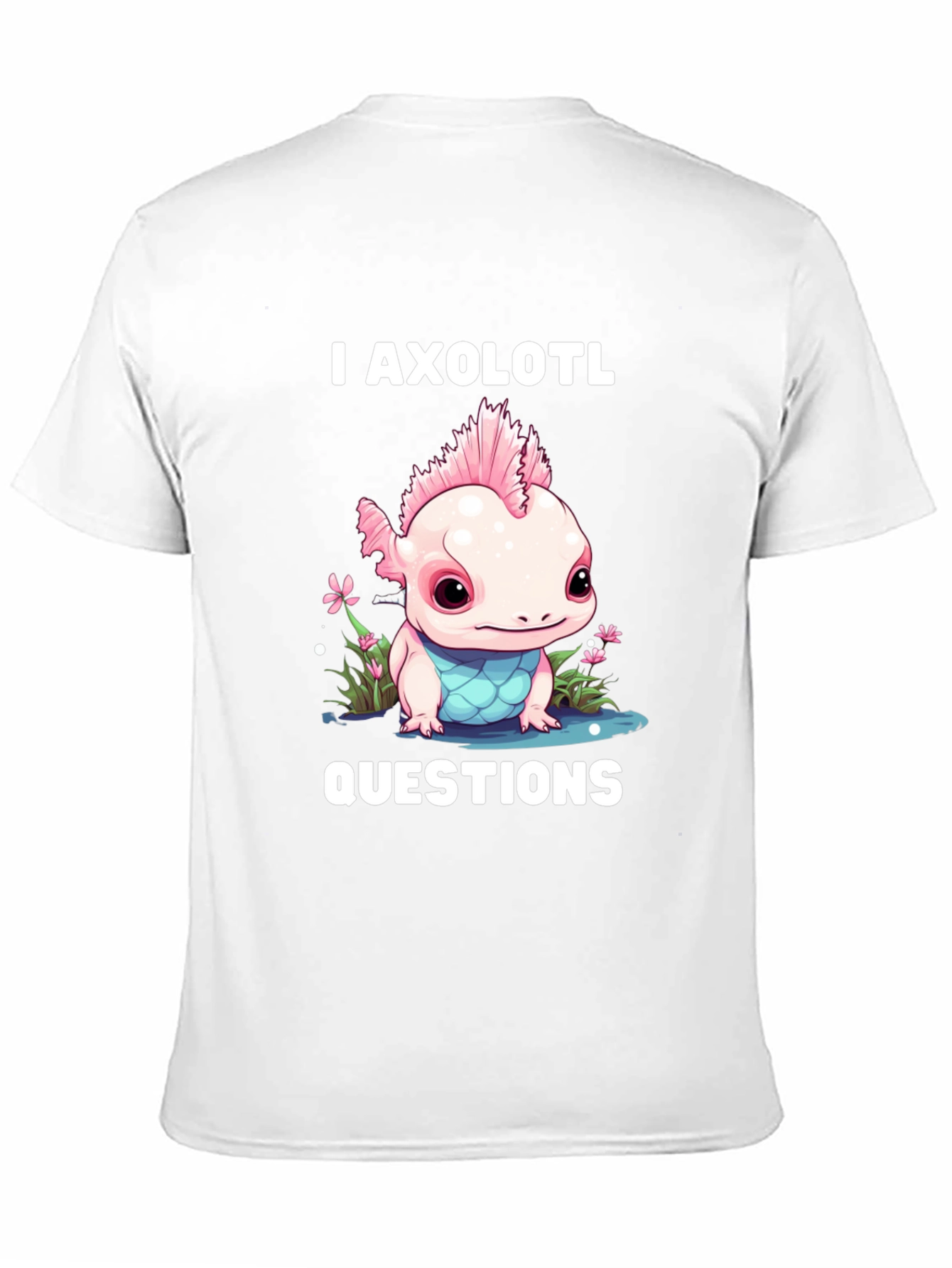 I Axolotl Questions T-Shirt - Cute Amphibian Tee