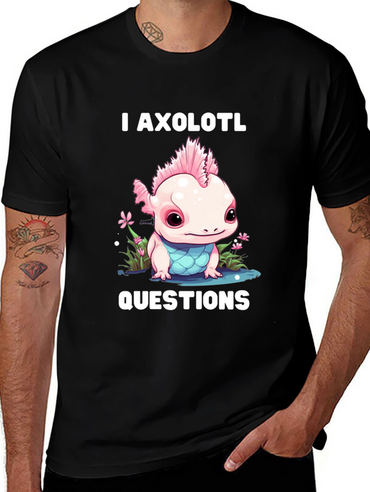 I Axolotl Questions T-Shirt - Cute Amphibian Tee