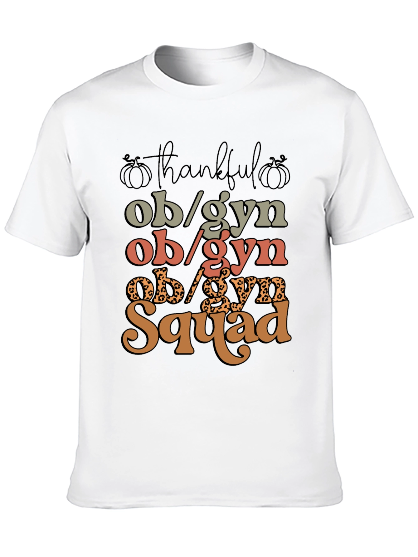 Thankful OB/GYN Squad T-Shirt