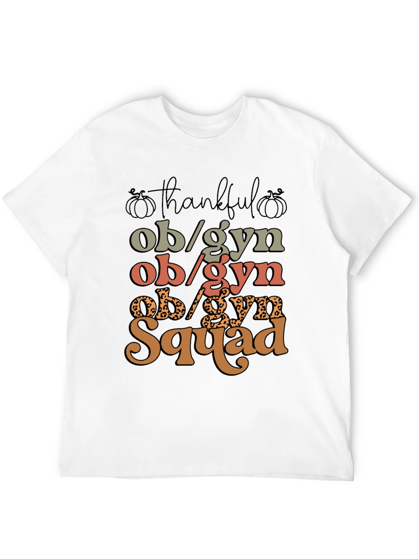Thankful OB/GYN Squad T-Shirt