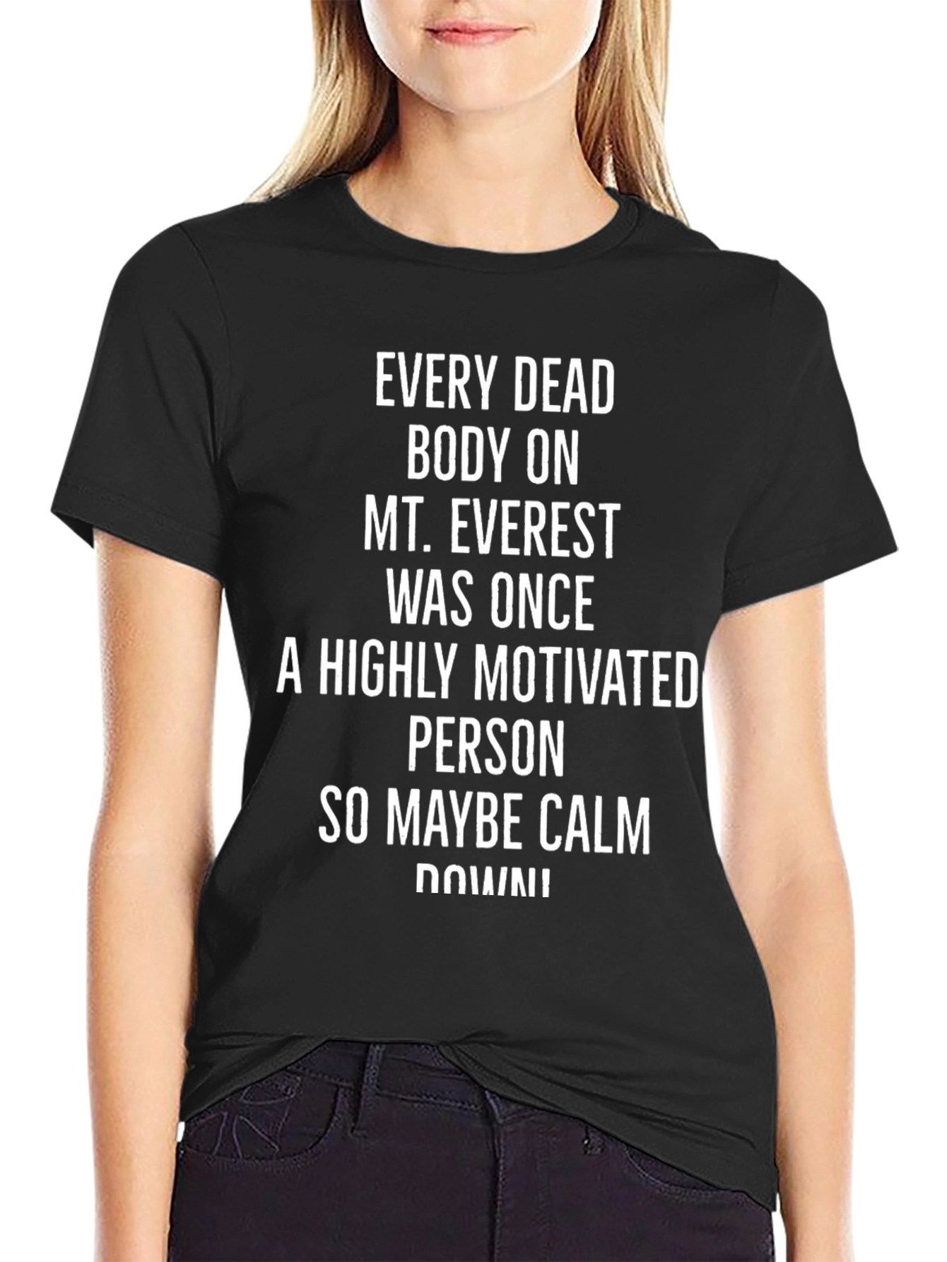 Calm Down Everest Tee: Humorous Motivational Shirt