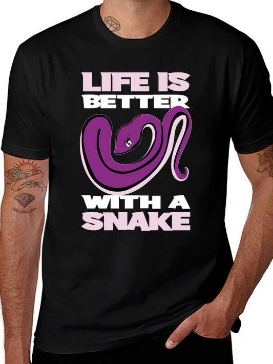 Life is Better with a Snake T-Shirt