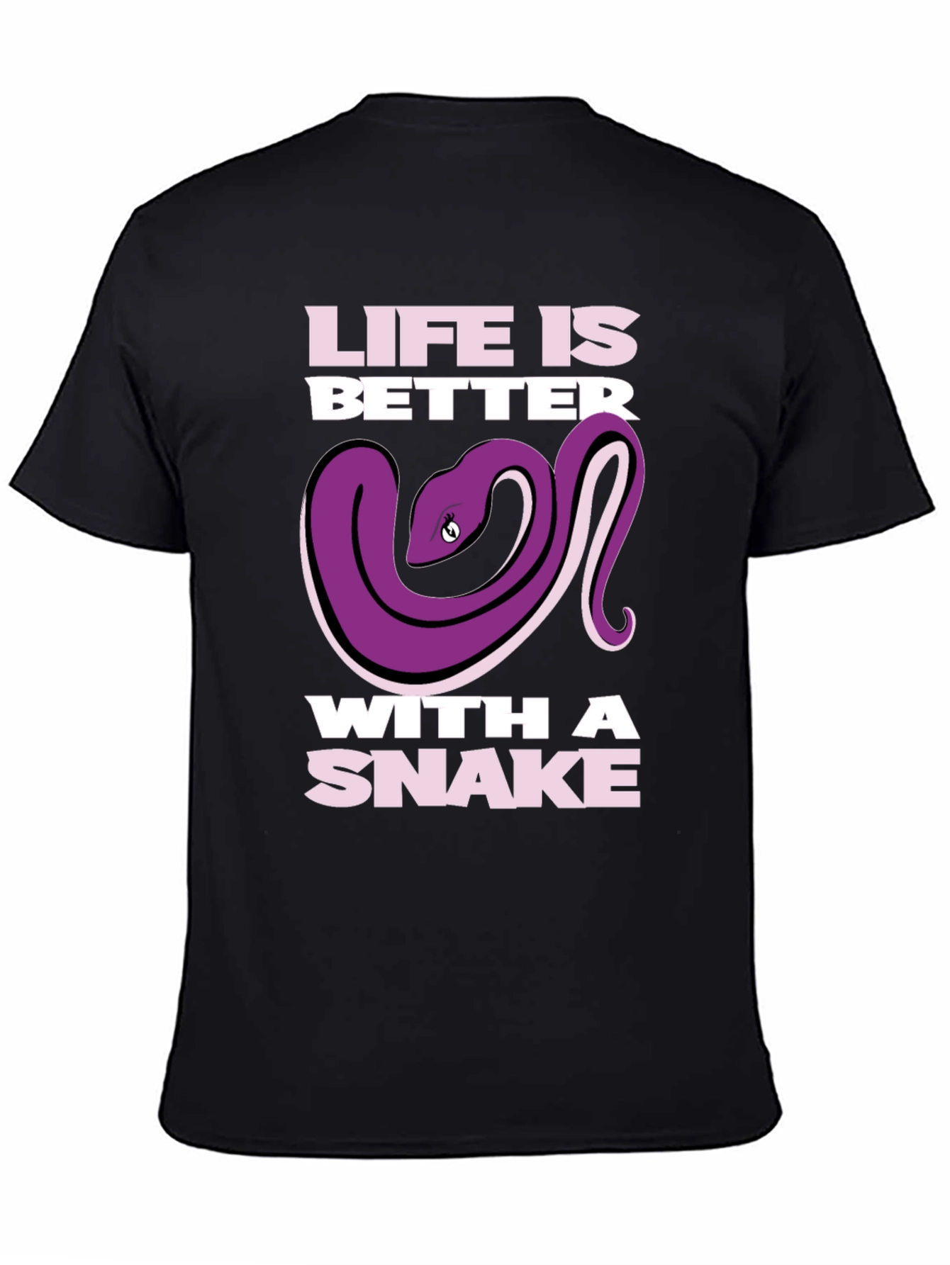 Life is Better with a Snake T-Shirt