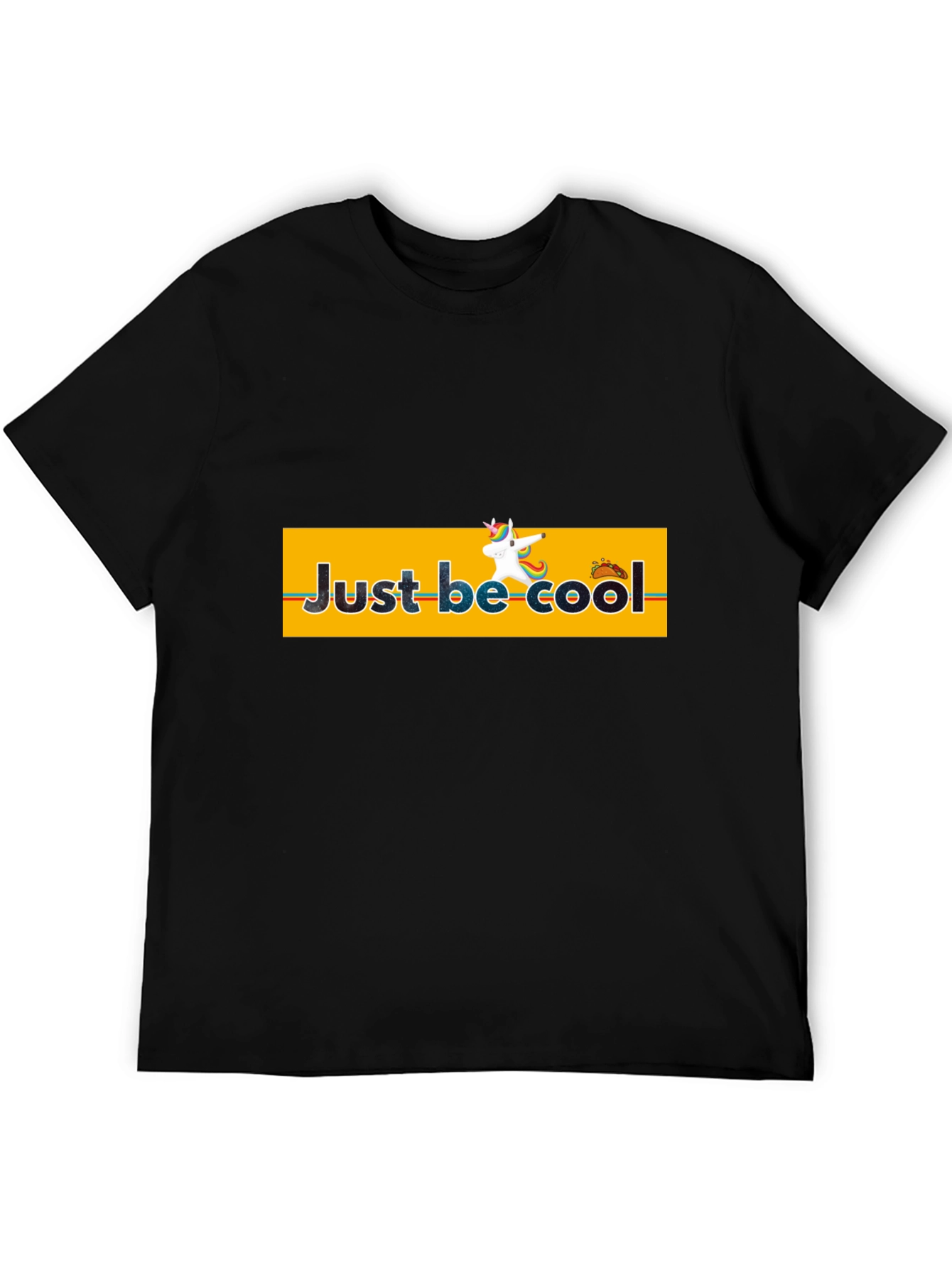 Just Be Cool - Graphic T-Shirt
