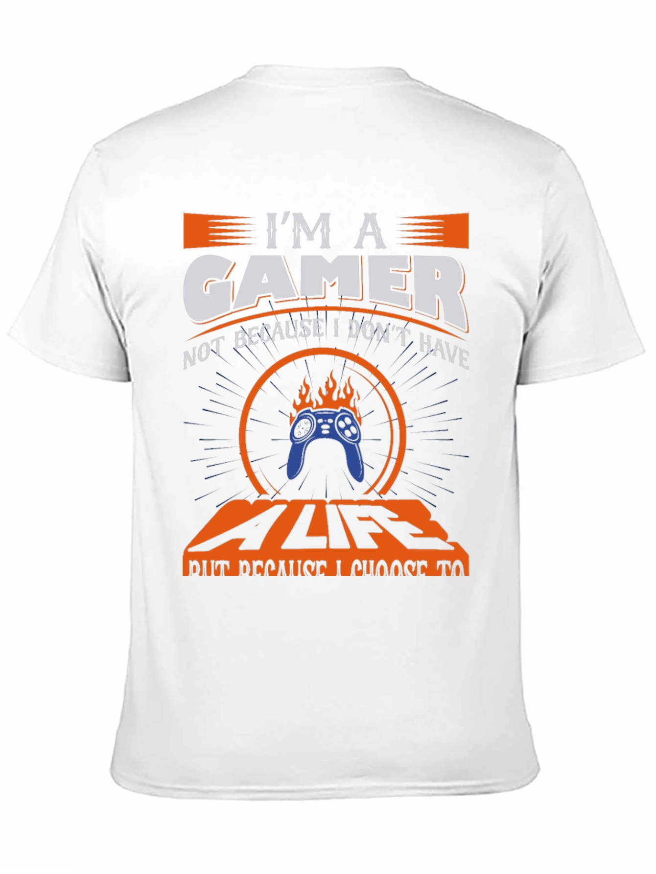 Im a Gamer T-Shirt - Gamer Life Choice
