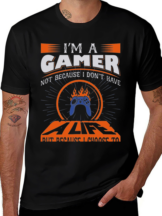 Im a Gamer T-Shirt - Gamer Life Choice