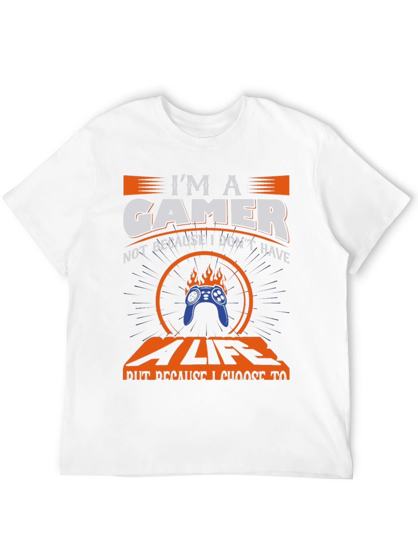 Im a Gamer T-Shirt - Gamer Life Choice