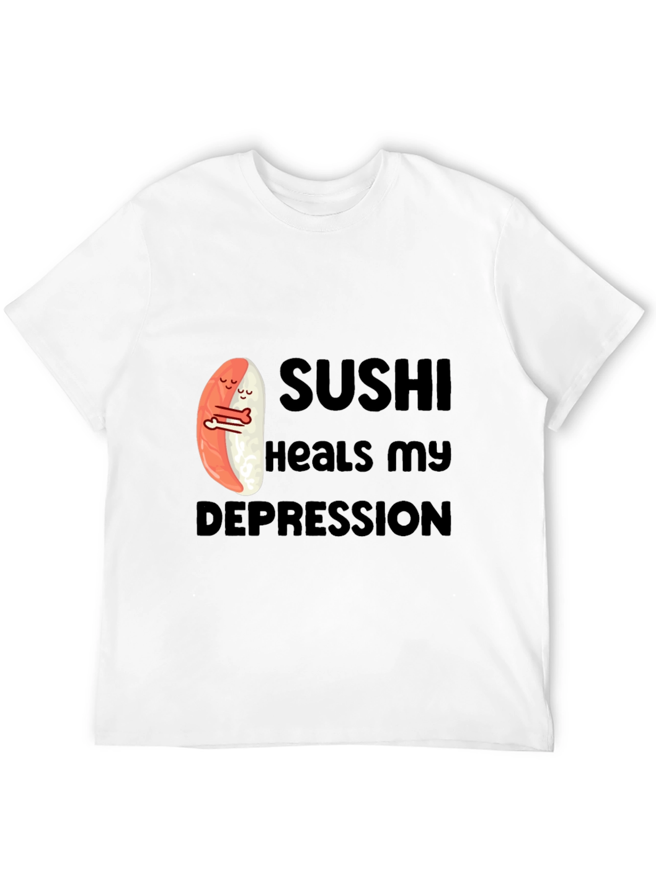 Sushi Heals My Depression Graphic T-Shirt