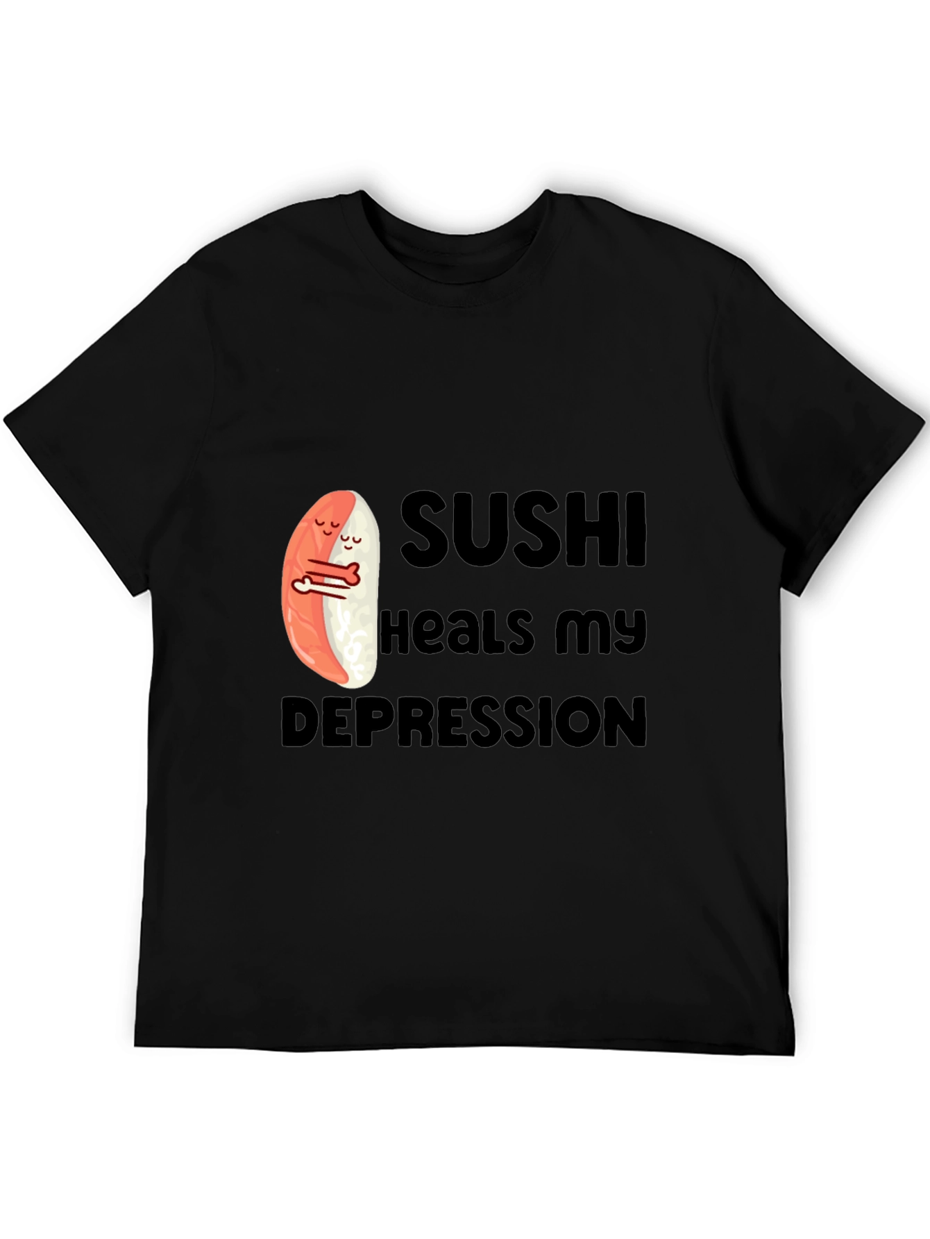 Sushi Heals My Depression Graphic T-Shirt