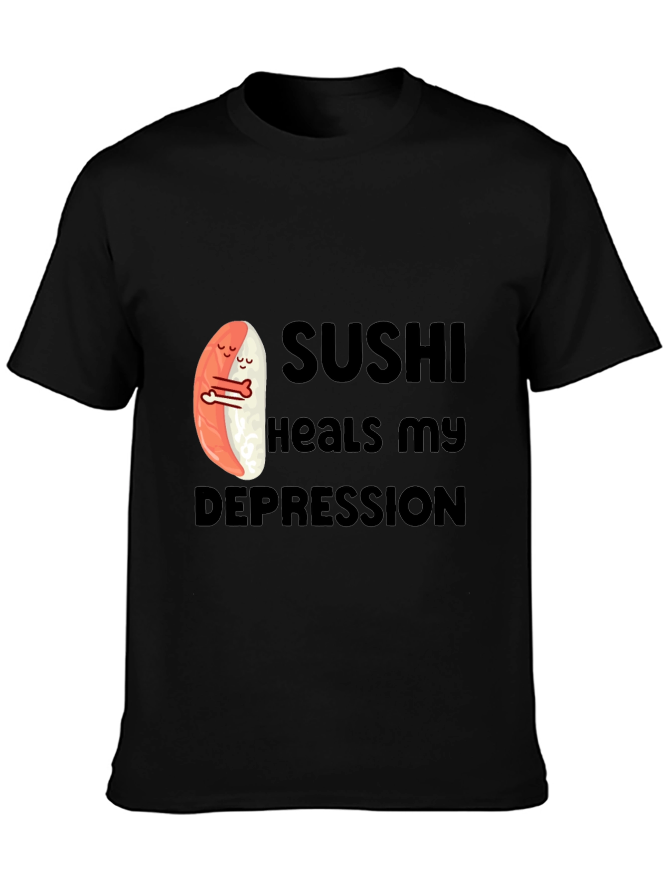 Sushi Heals My Depression Graphic T-Shirt