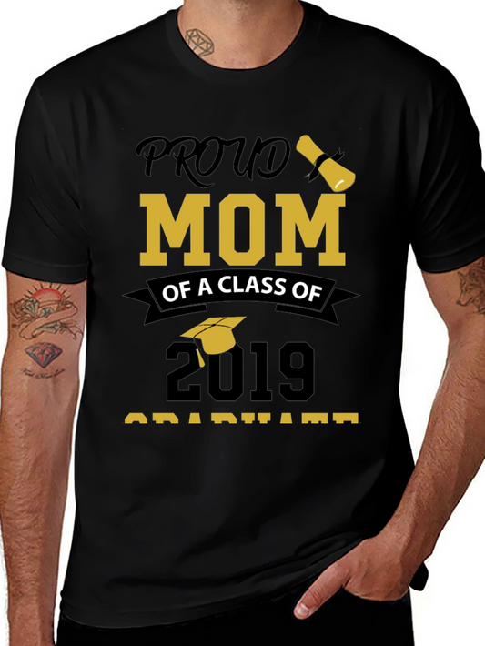 Proud Mom of a Class of 2019 Graduate T-Shirt