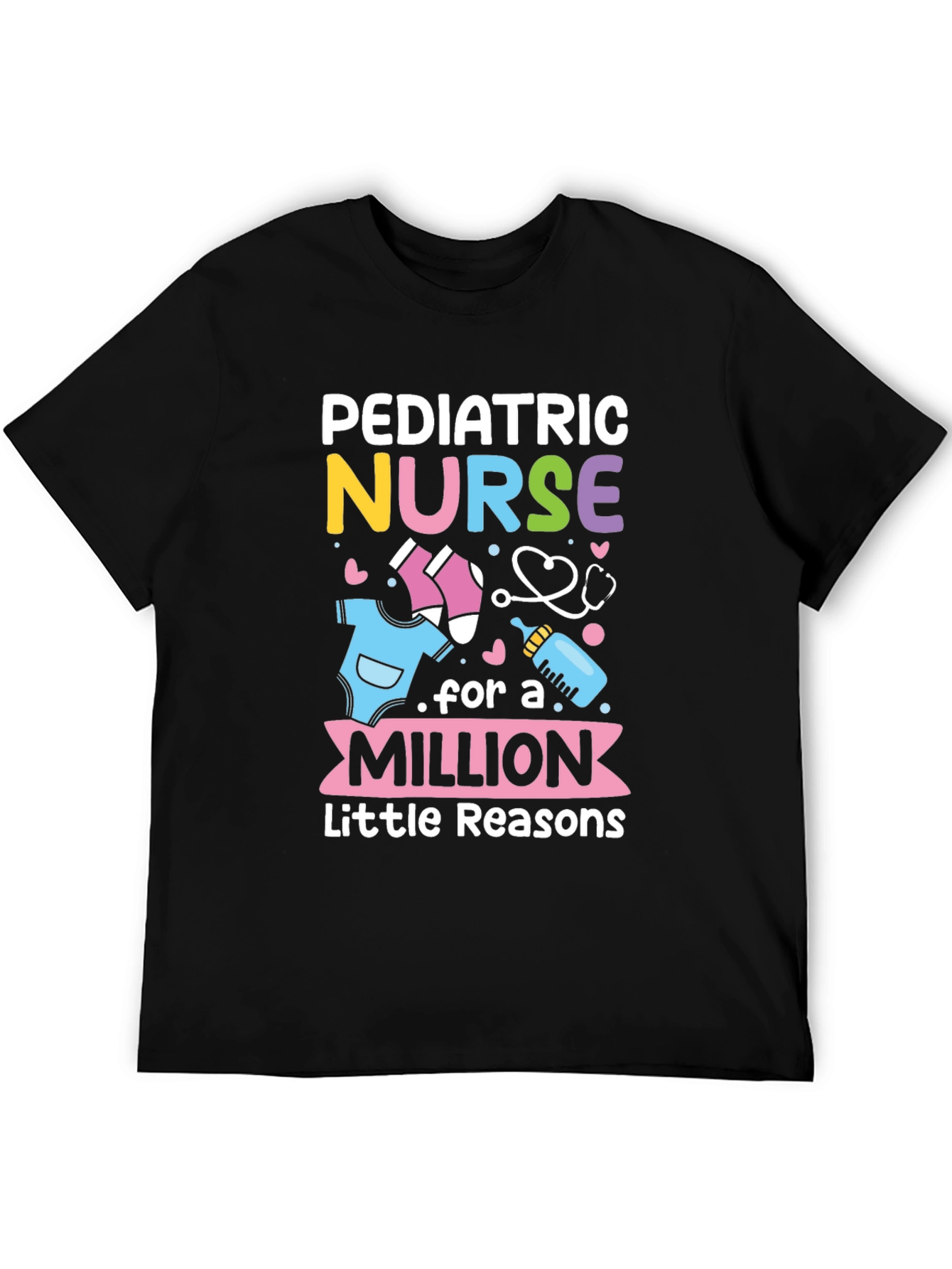 Pediatric Nurse T-Shirt - A Million Little Reasons