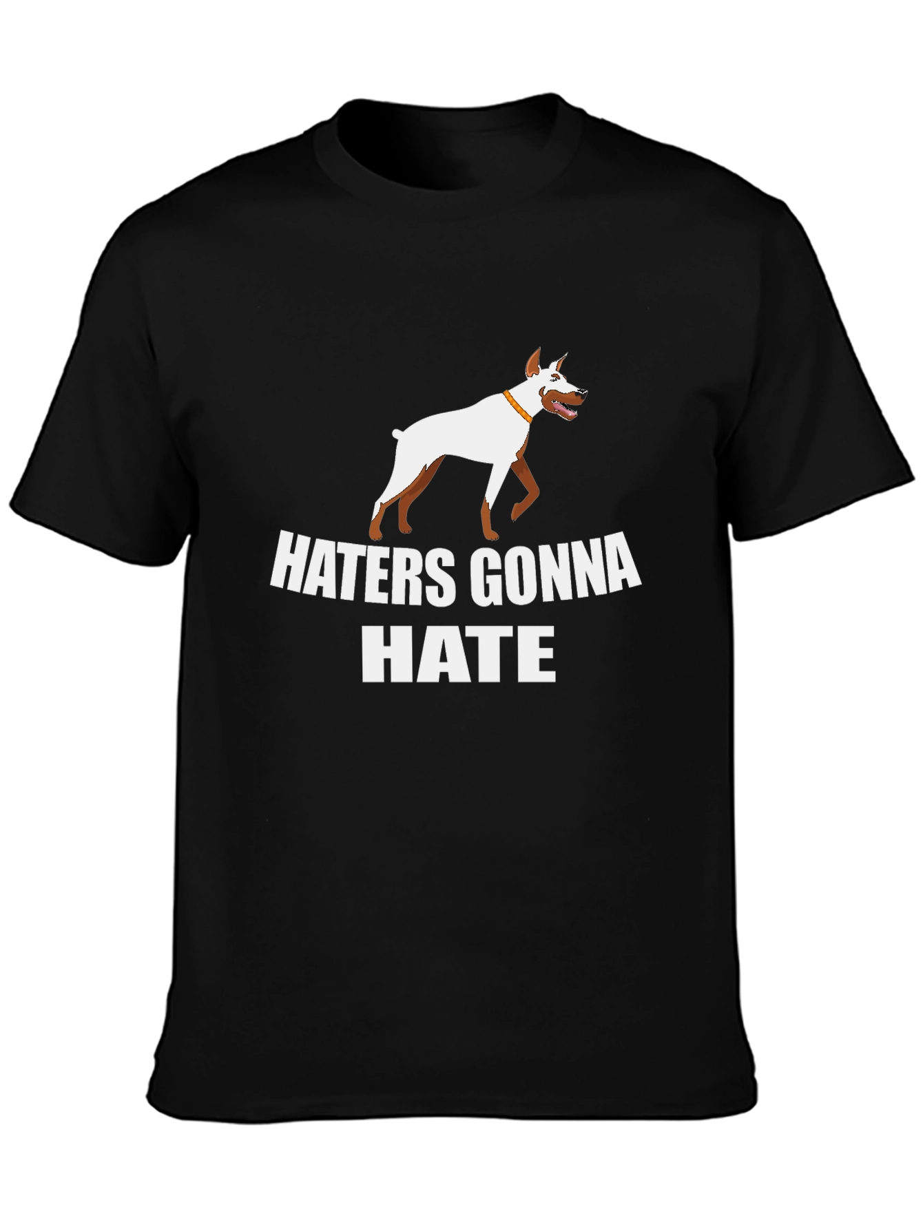 Haters Gonna Hate Dog Graphic T-Shirt