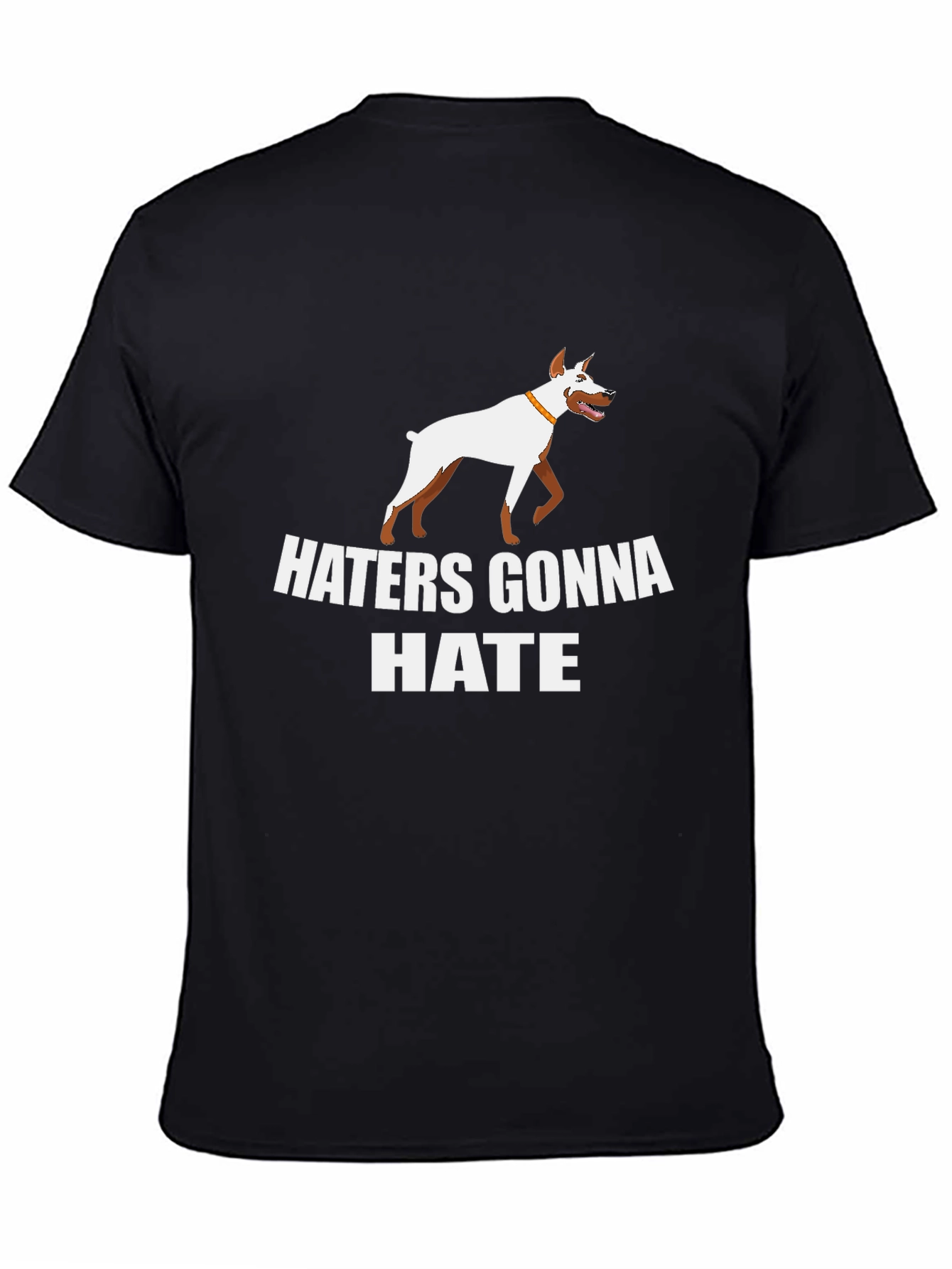 Haters Gonna Hate Dog Graphic T-Shirt
