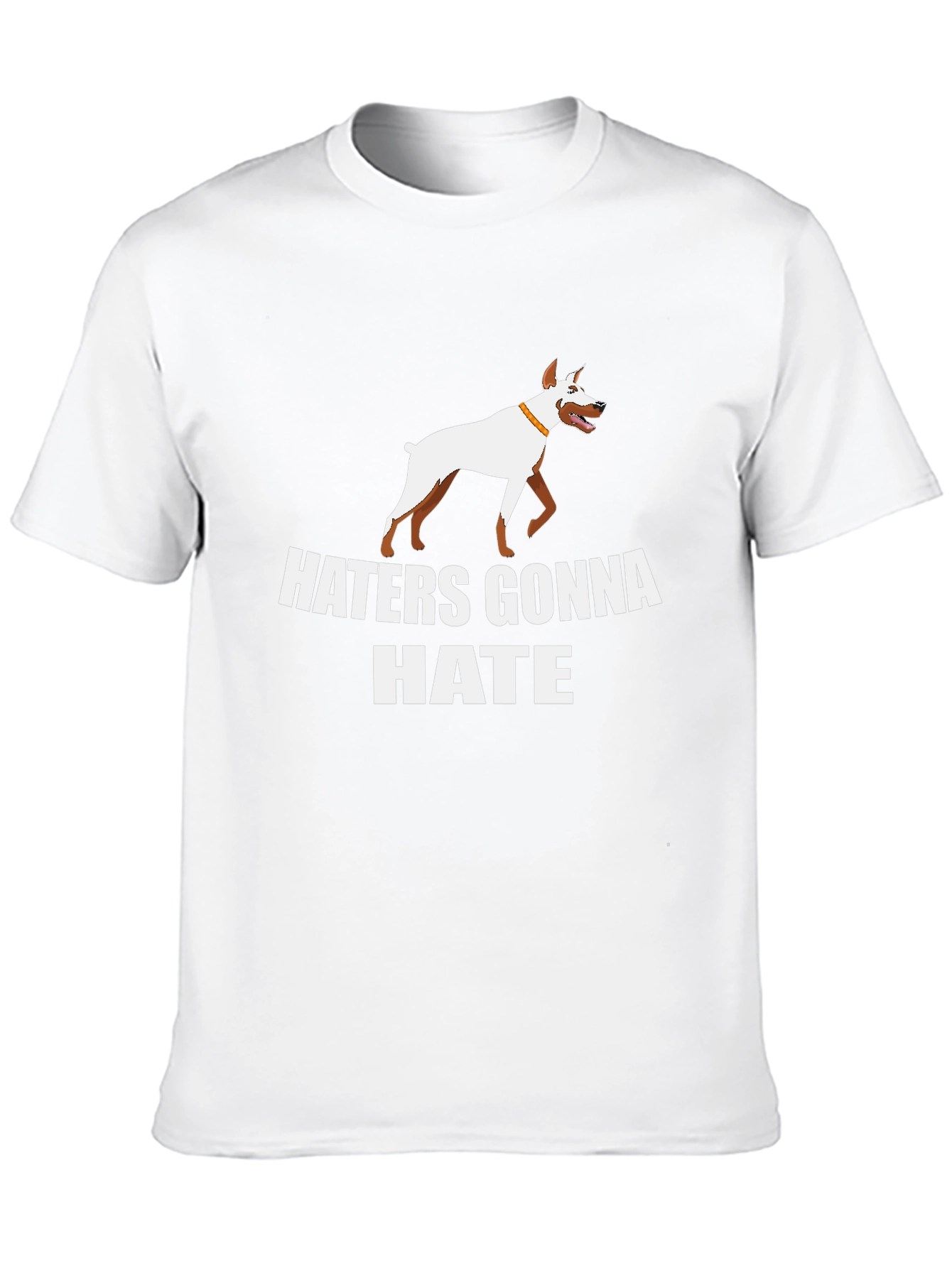Haters Gonna Hate Dog Graphic T-Shirt