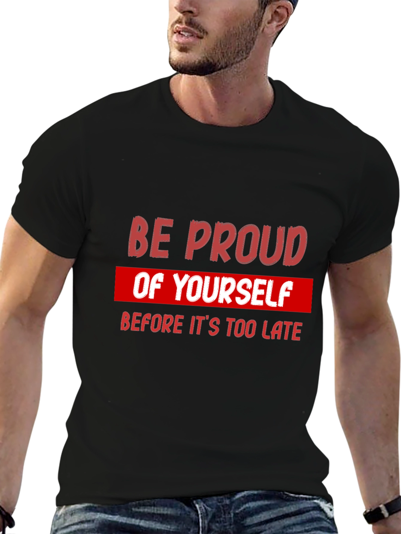 Be Proud Graphic Tee - Motivational Short Sleeve