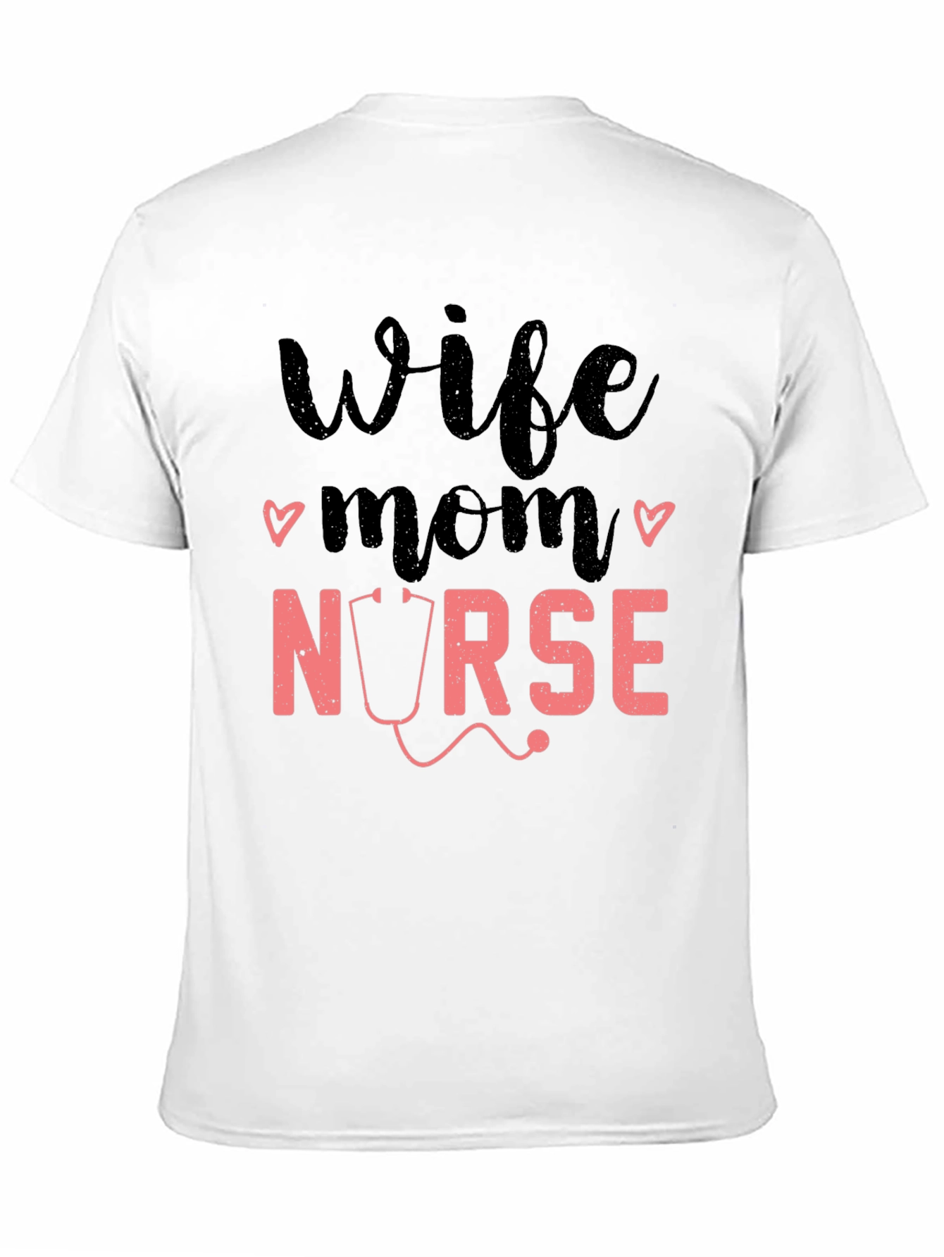 Wife Mom Nurse Graphic Tee