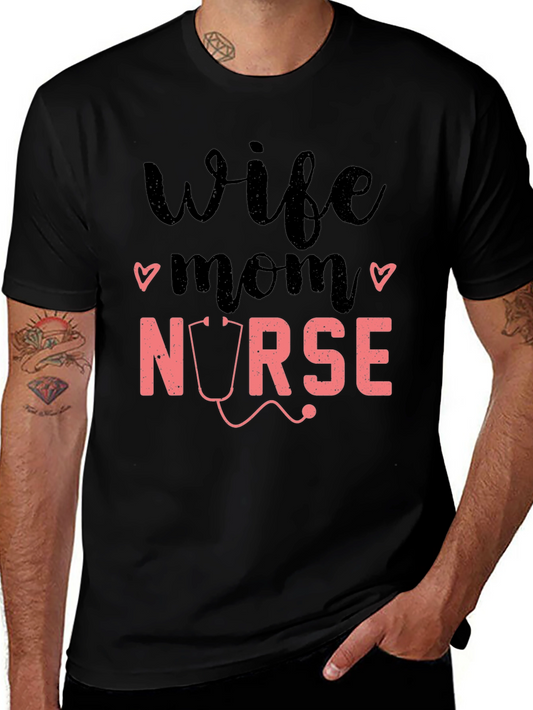 Wife Mom Nurse Graphic Tee