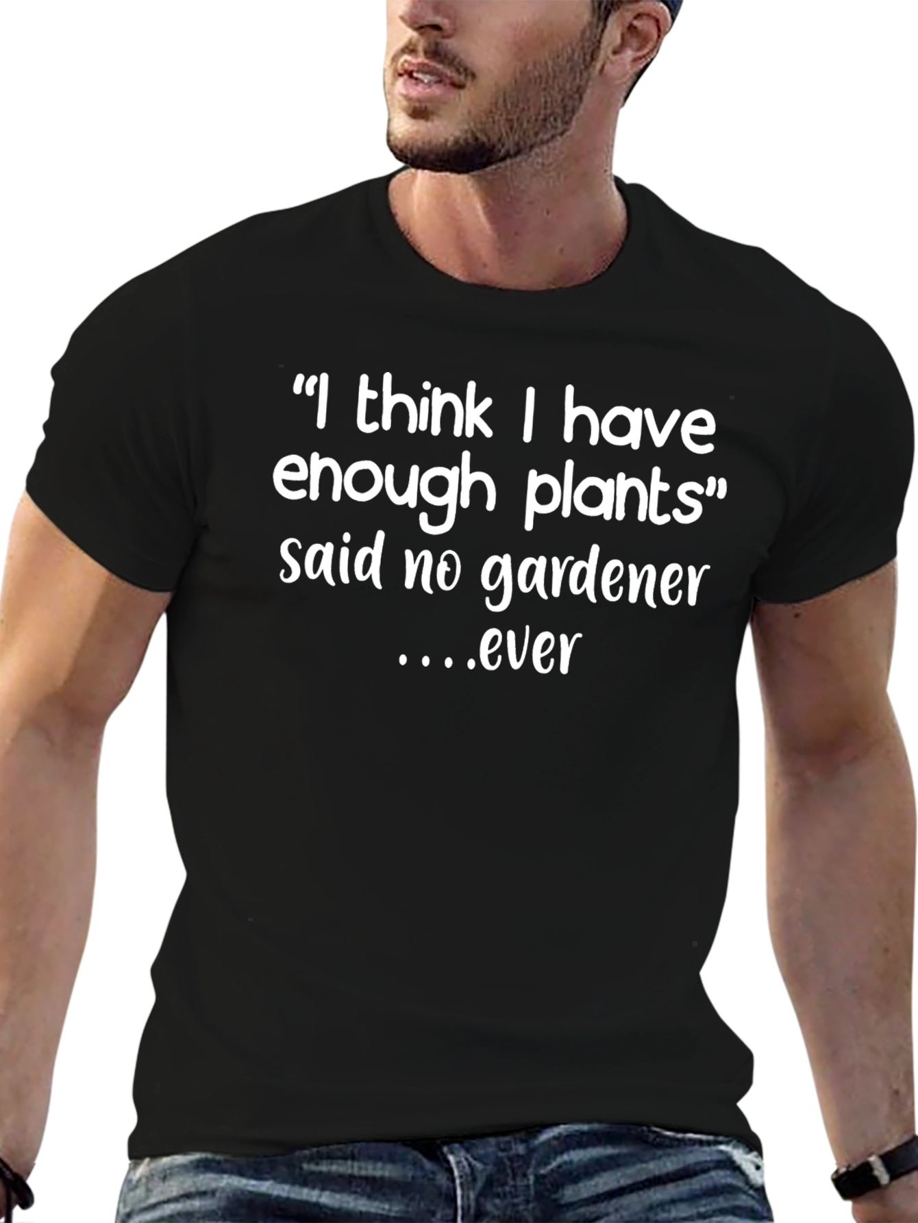 Gardeners Humor T-Shirt - Plant Lover Tee
