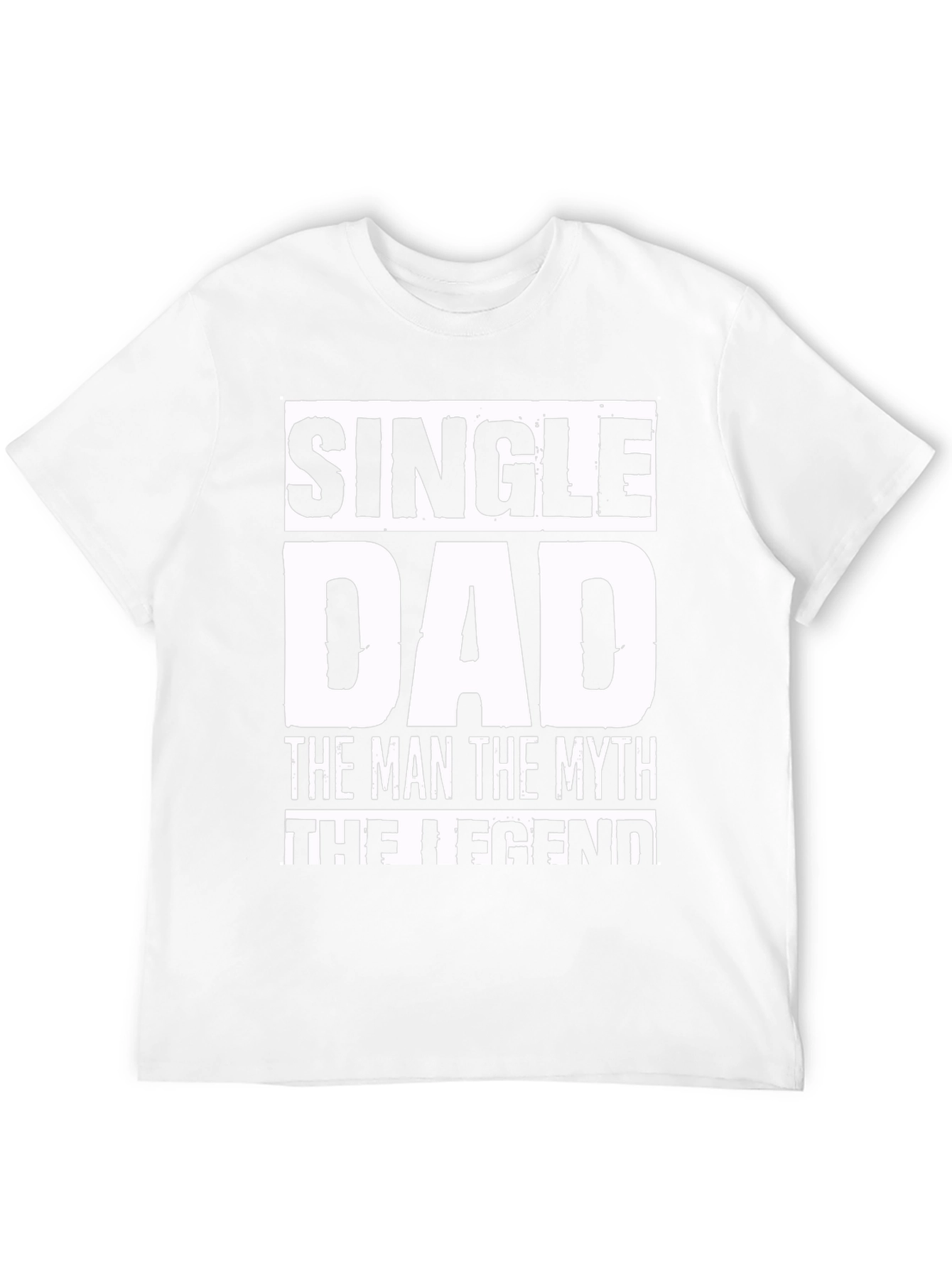 Single Dad Legend T-Shirt - Cool Fathers Day Gift