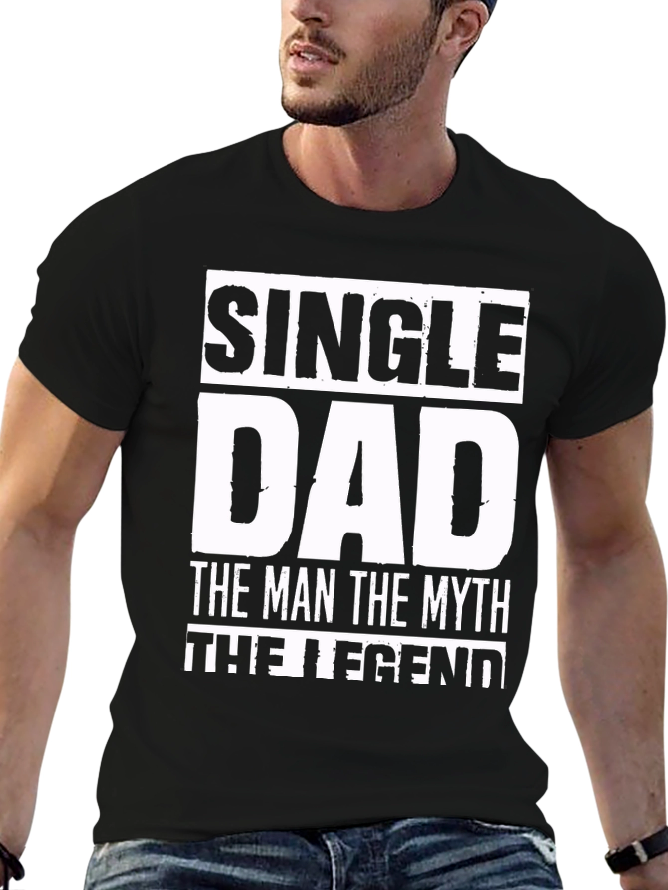 Single Dad Legend T-Shirt - Cool Fathers Day Gift