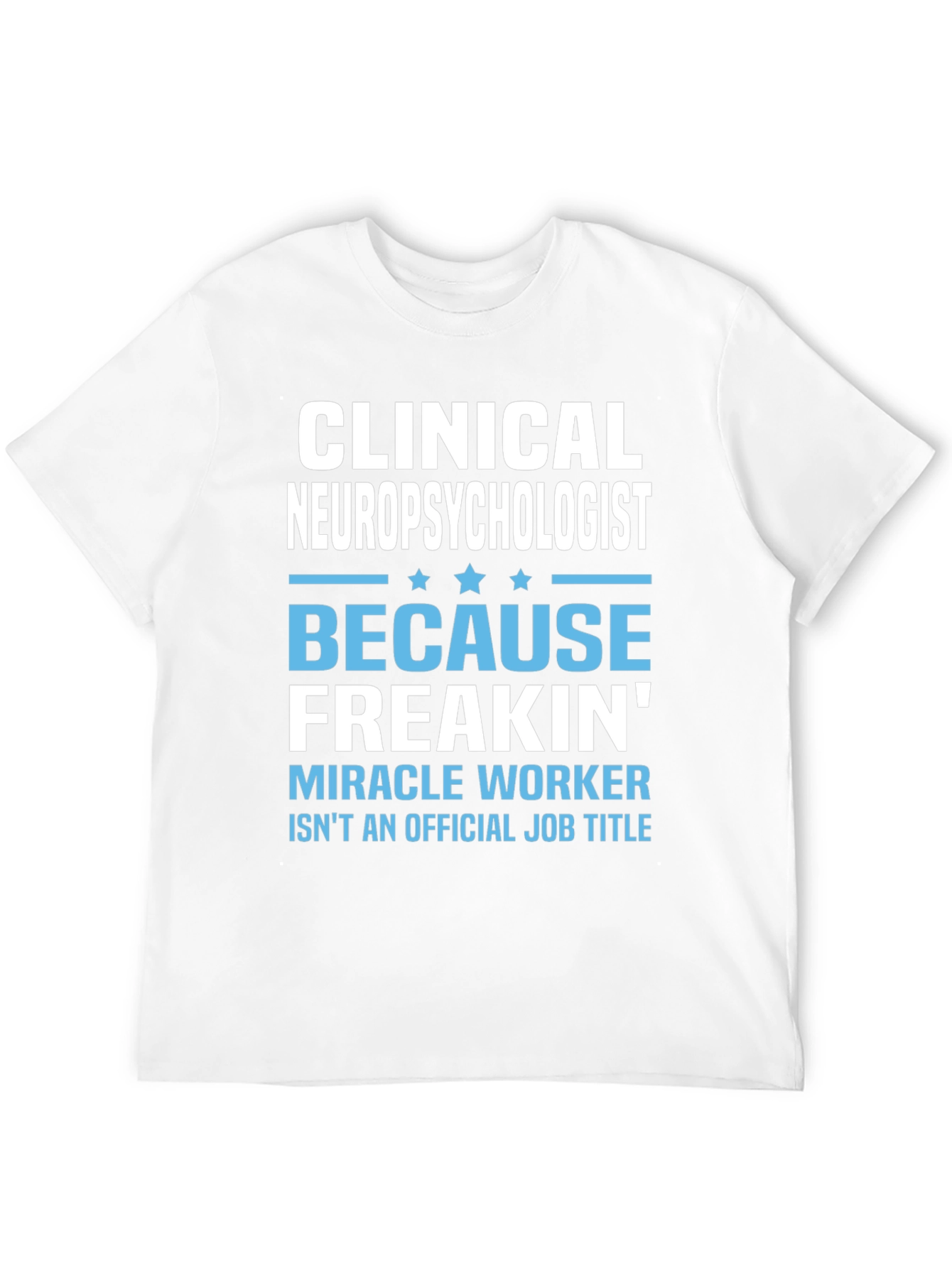 Clinical Neuropsychologist T-Shirt