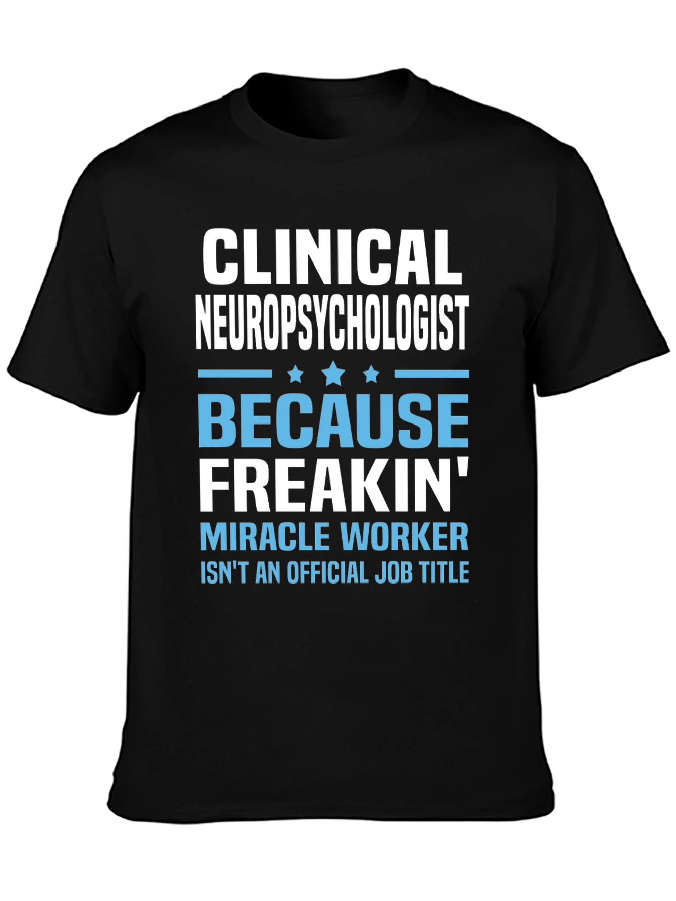 Clinical Neuropsychologist T-Shirt