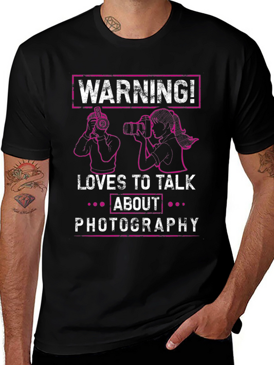Warning Photographer T-Shirt - Photography Lover Tee