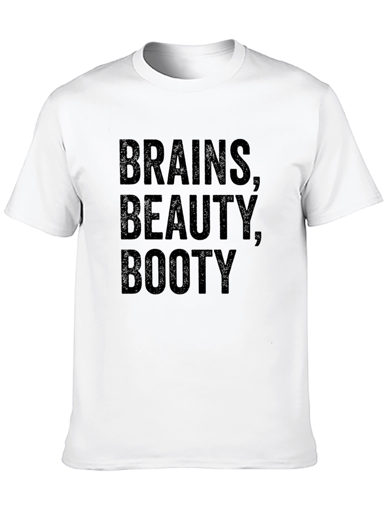 Brains Beauty Booty T-Shirt