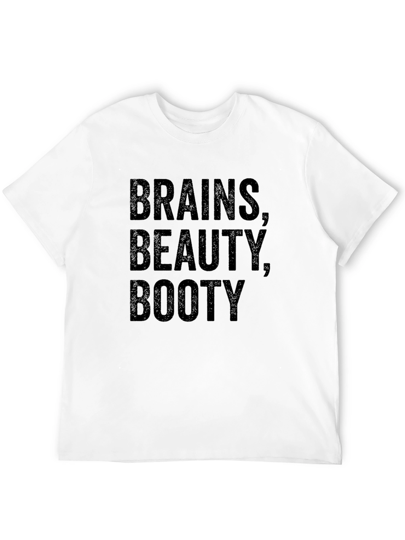 Brains Beauty Booty T-Shirt