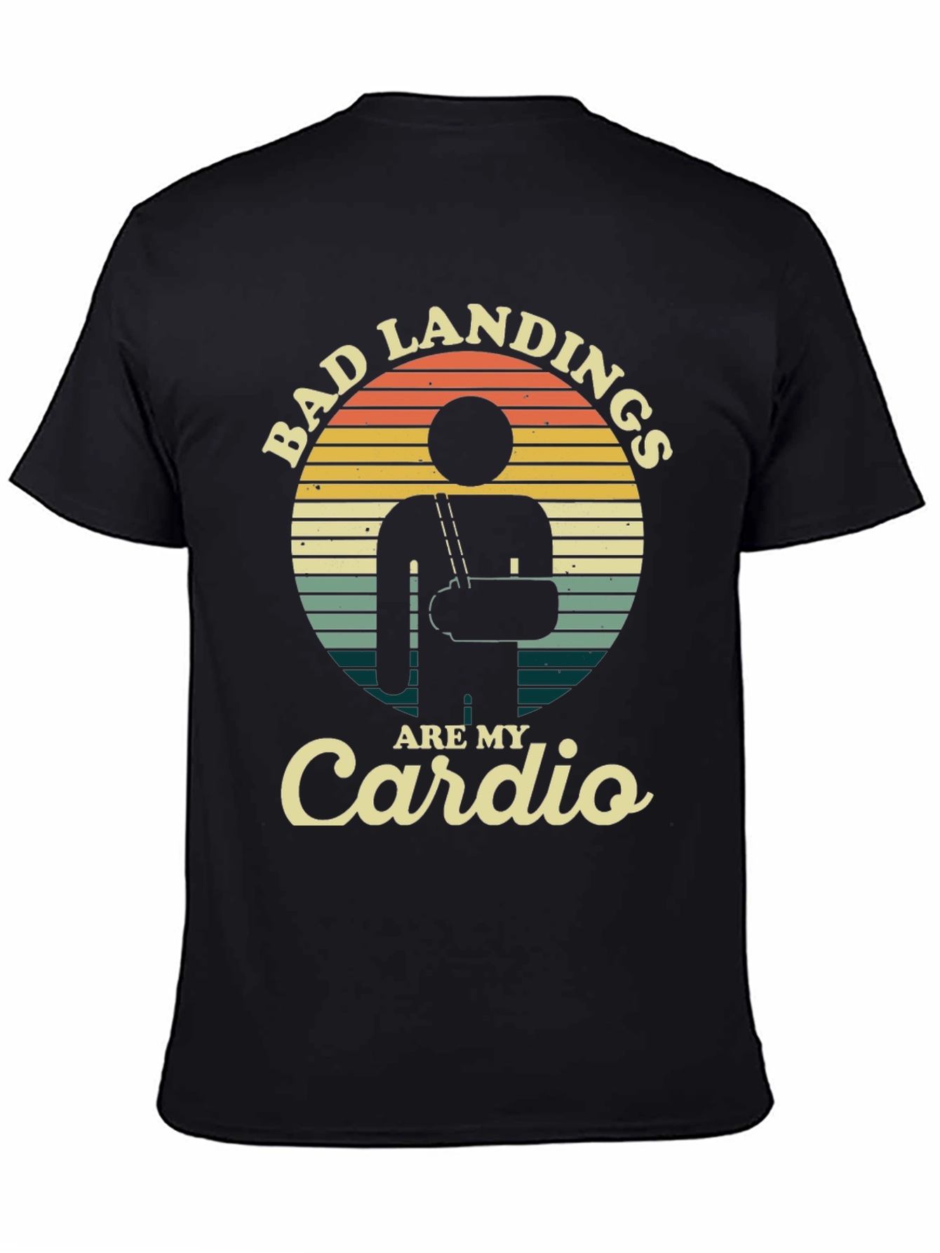 Bad Landings Are My Cardio Graphic Tee