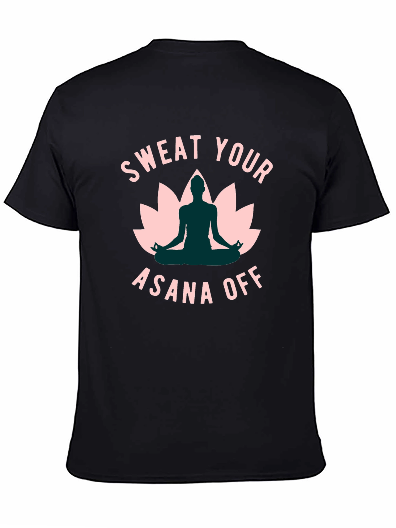 Sweat Your Asana Off Yoga Graphic Tee
