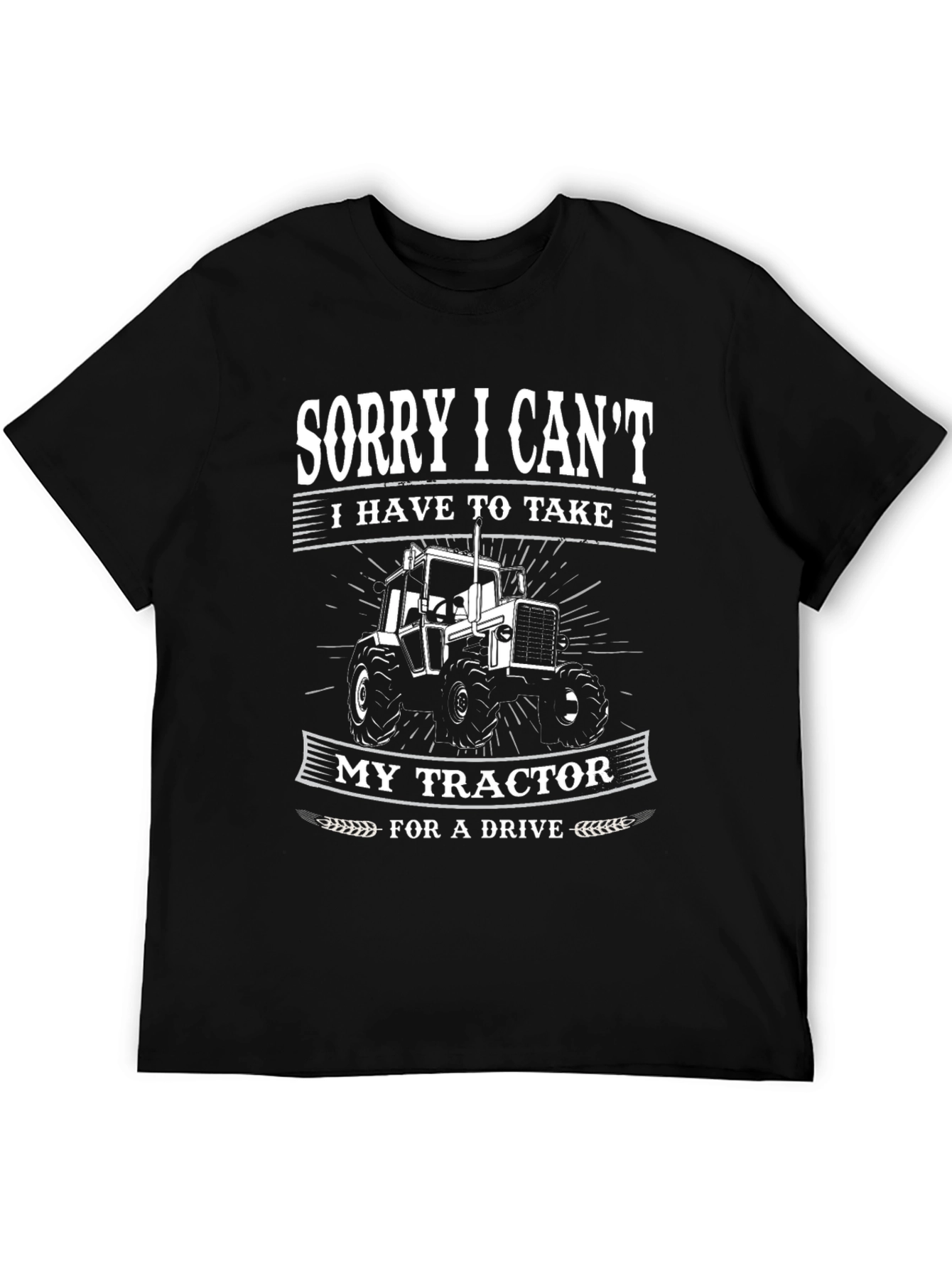 Sorry I Cant Tractor Graphic Tee