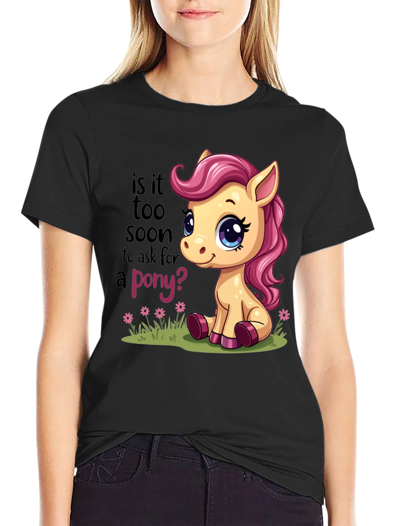 Cute Pony T-Shirt - Is It Too Soon?